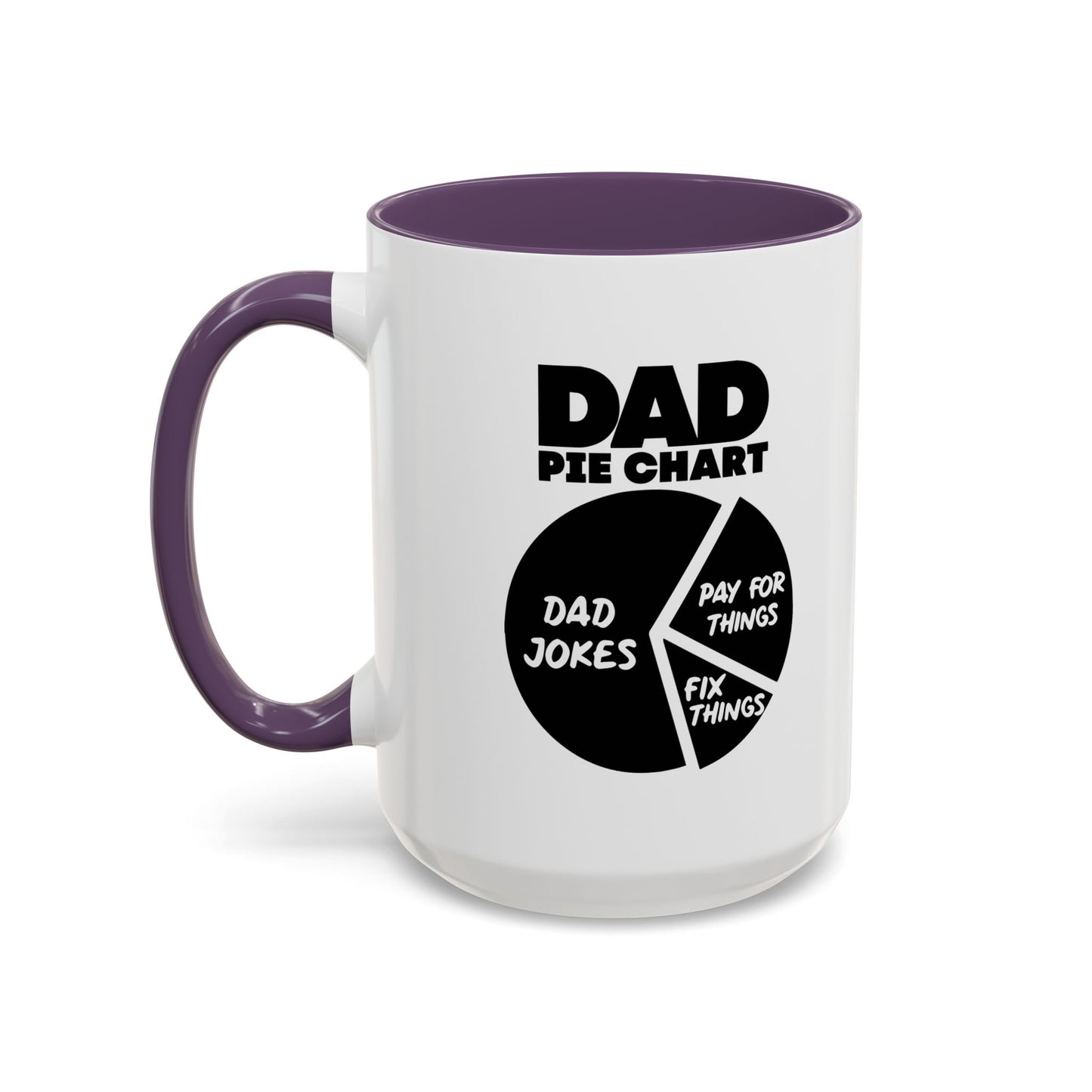 DAD PIE CHART Accent BiColor Funny Sarcastic Mug