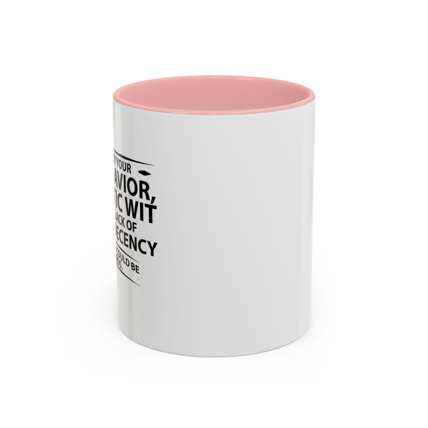 COULD BECOME BEST FRIENDS Accent BiColor Funny Sarcastic Mug