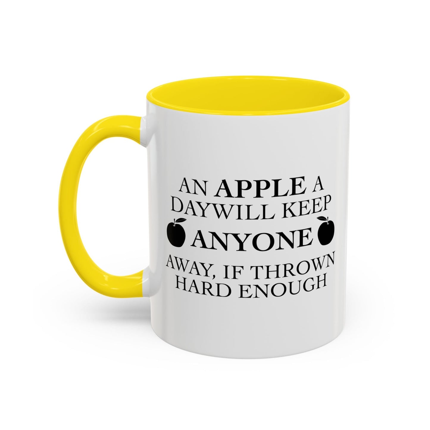 AN APPLE A DAY Accent BiColor Funny Sarcastic Mug