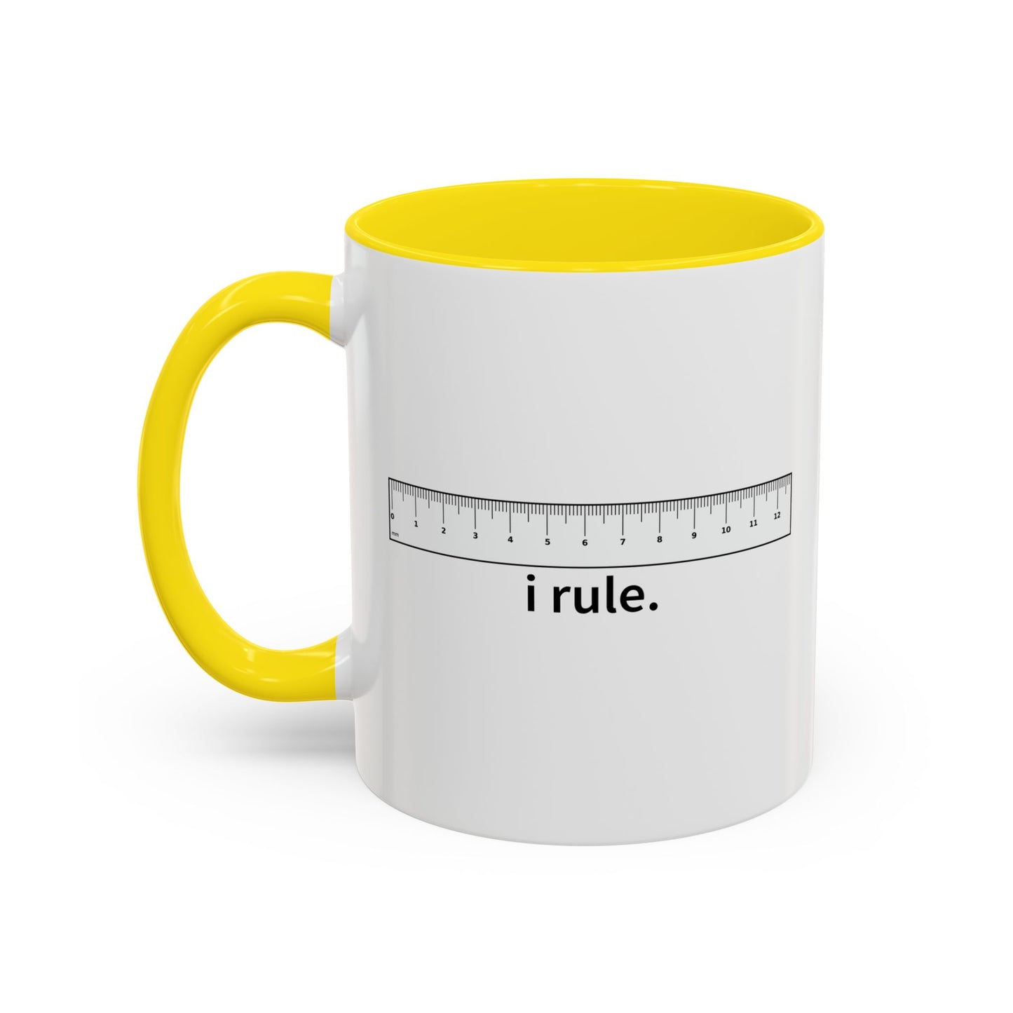 I RULE Accent BiColor Funny Sarcastic Mug