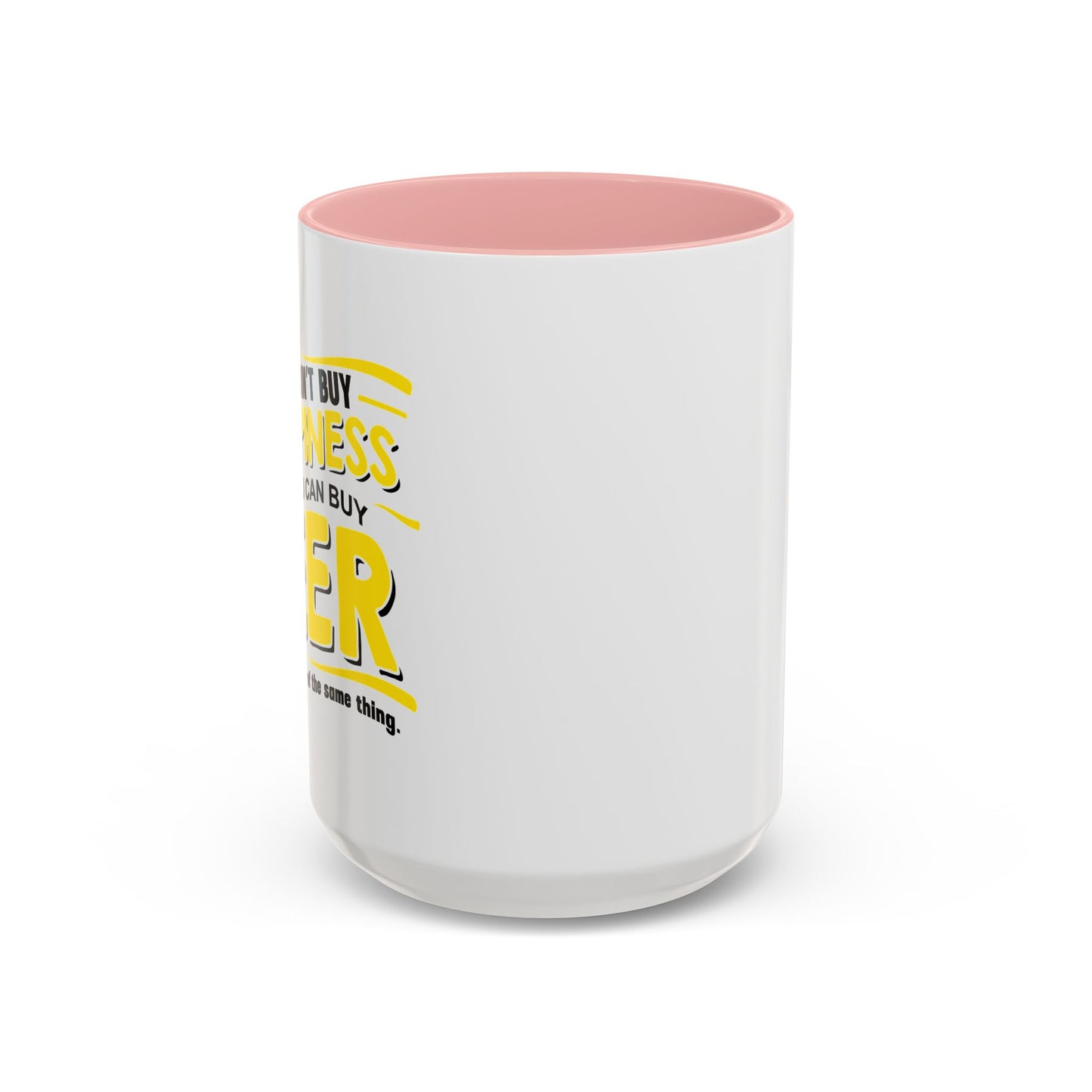 YOU CAN'Y T BUY HAPPINESS Accent BiColor Funny Sarcastic Mug