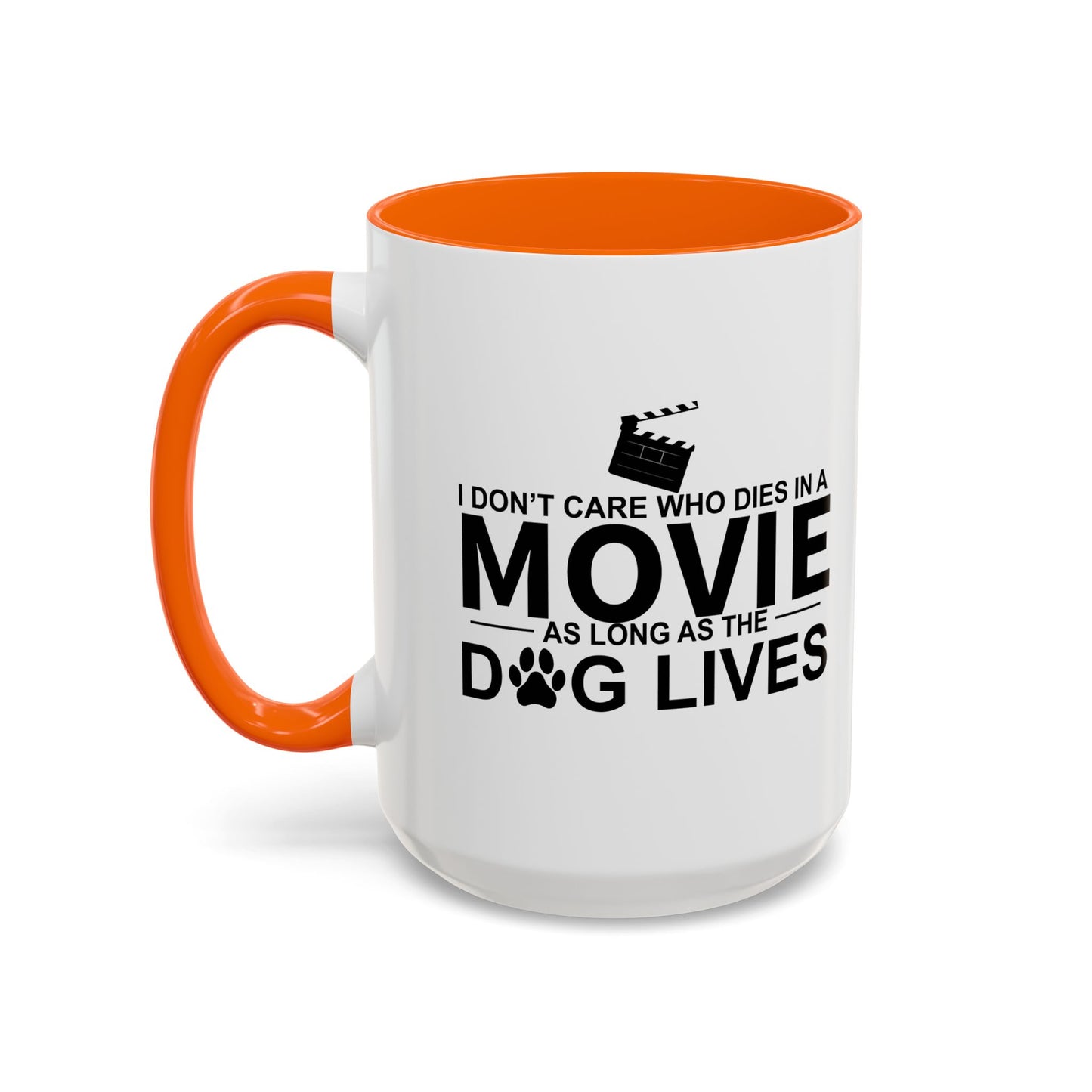 AS LONG AS MY DOG LIVES Accent BiColor Funny Sarcastic Mug