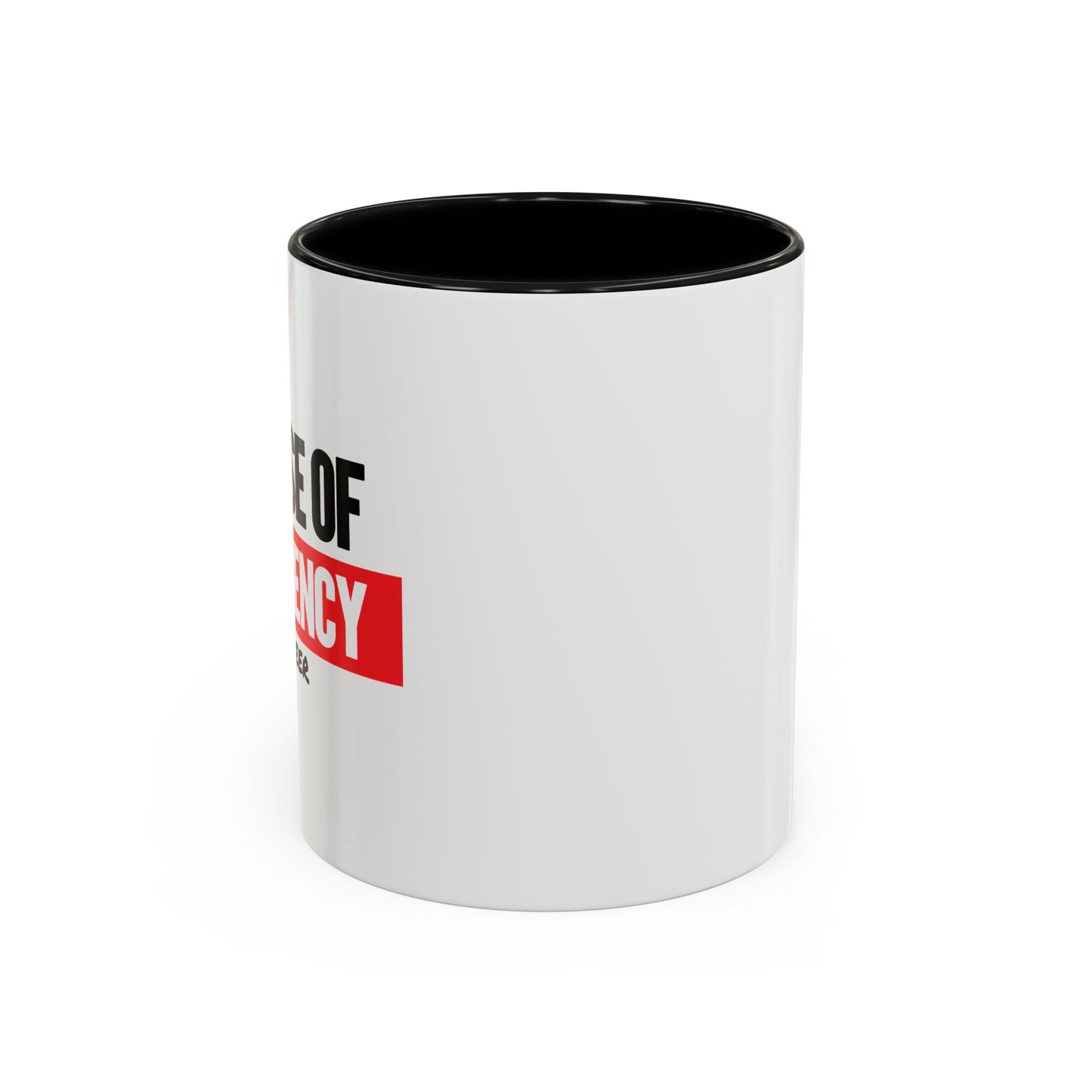 IN CASE OF EMERGENCY Accent BiColor Funny Sarcastic Mug