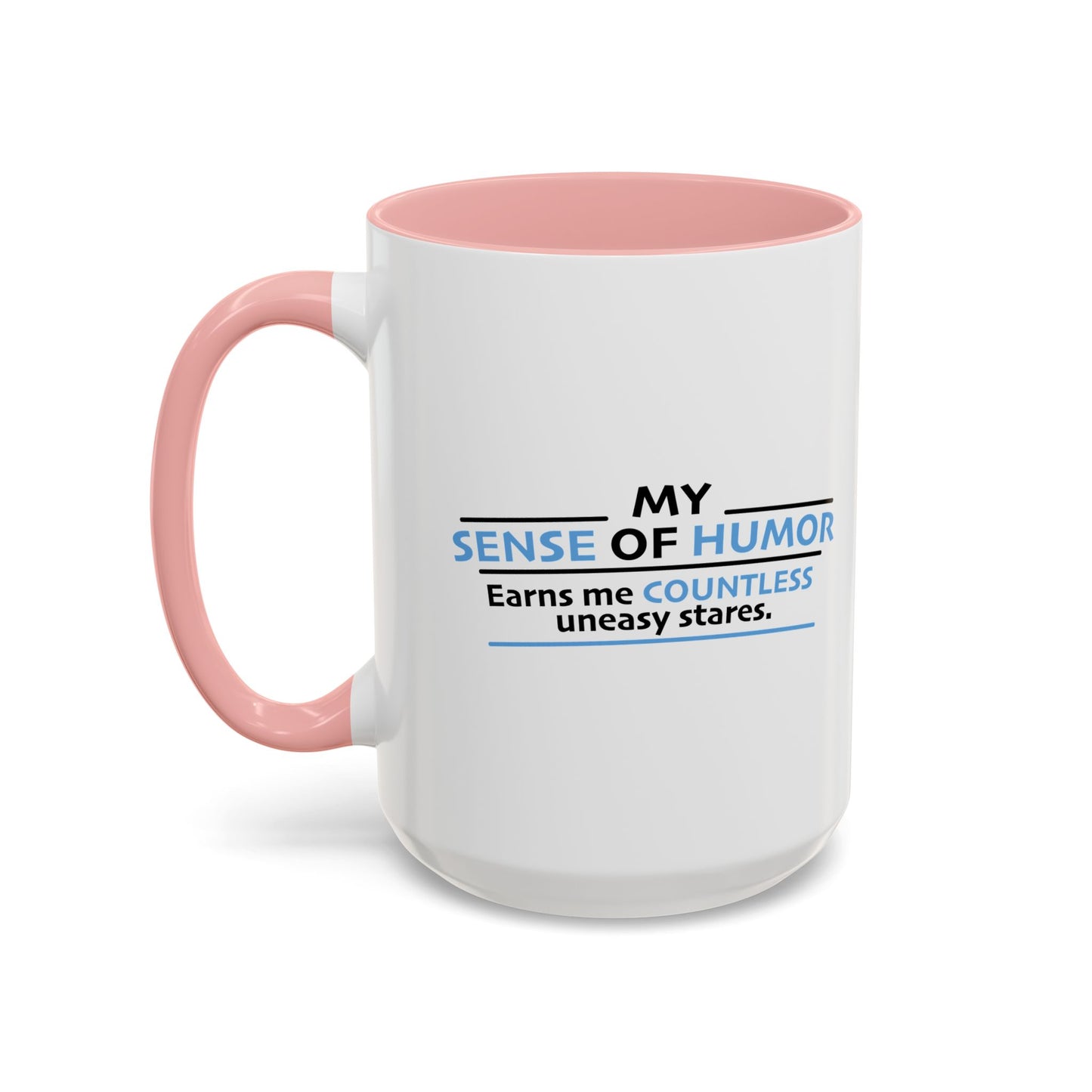 MY SENSE OF HUMOR Accent BiColor Funny Sarcastic Mug