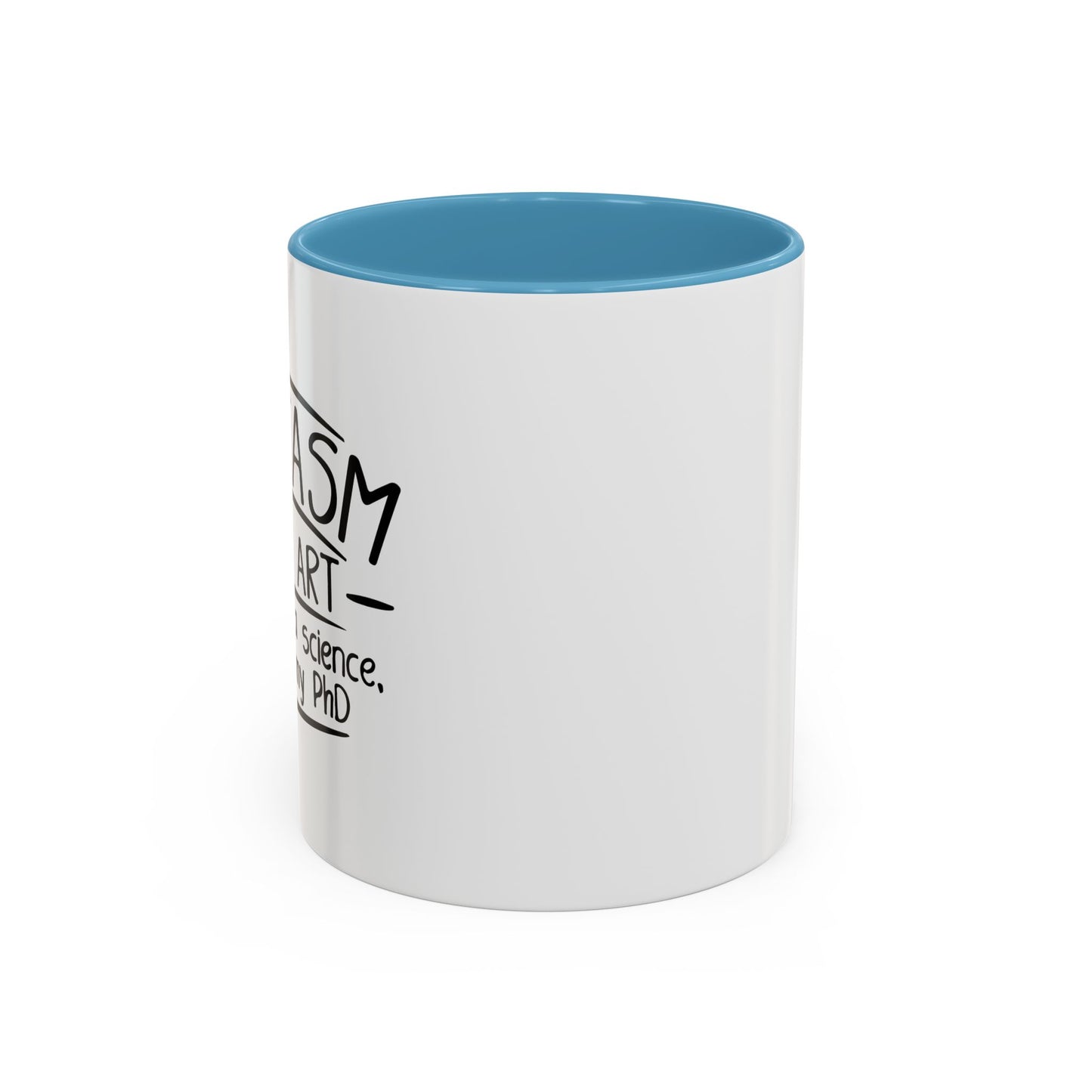 SARCASM IS AN ART Accent BiColor Funny Sarcastic Mug