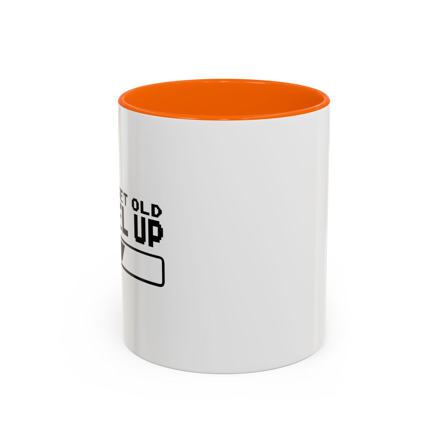 I DON'T GET OLD I LEVEL UP Accent BiColor Funny Sarcastic Mug