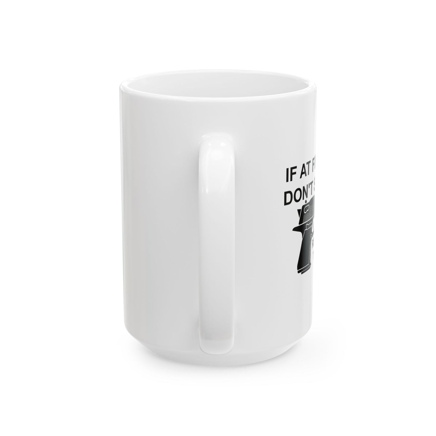 RELOAD AND TRY AGAIN FUNNY SARCASTIC WHITE MUG