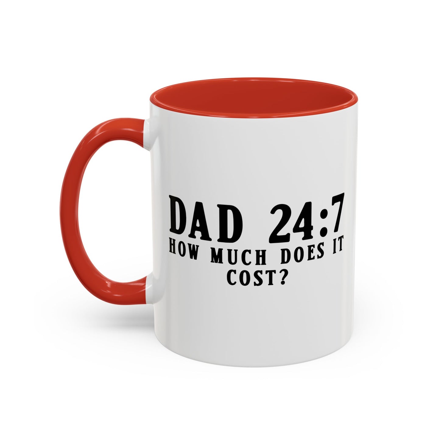 HOW MUCH DOES IT COST? Accent BiColor Funny Sarcastic Mug