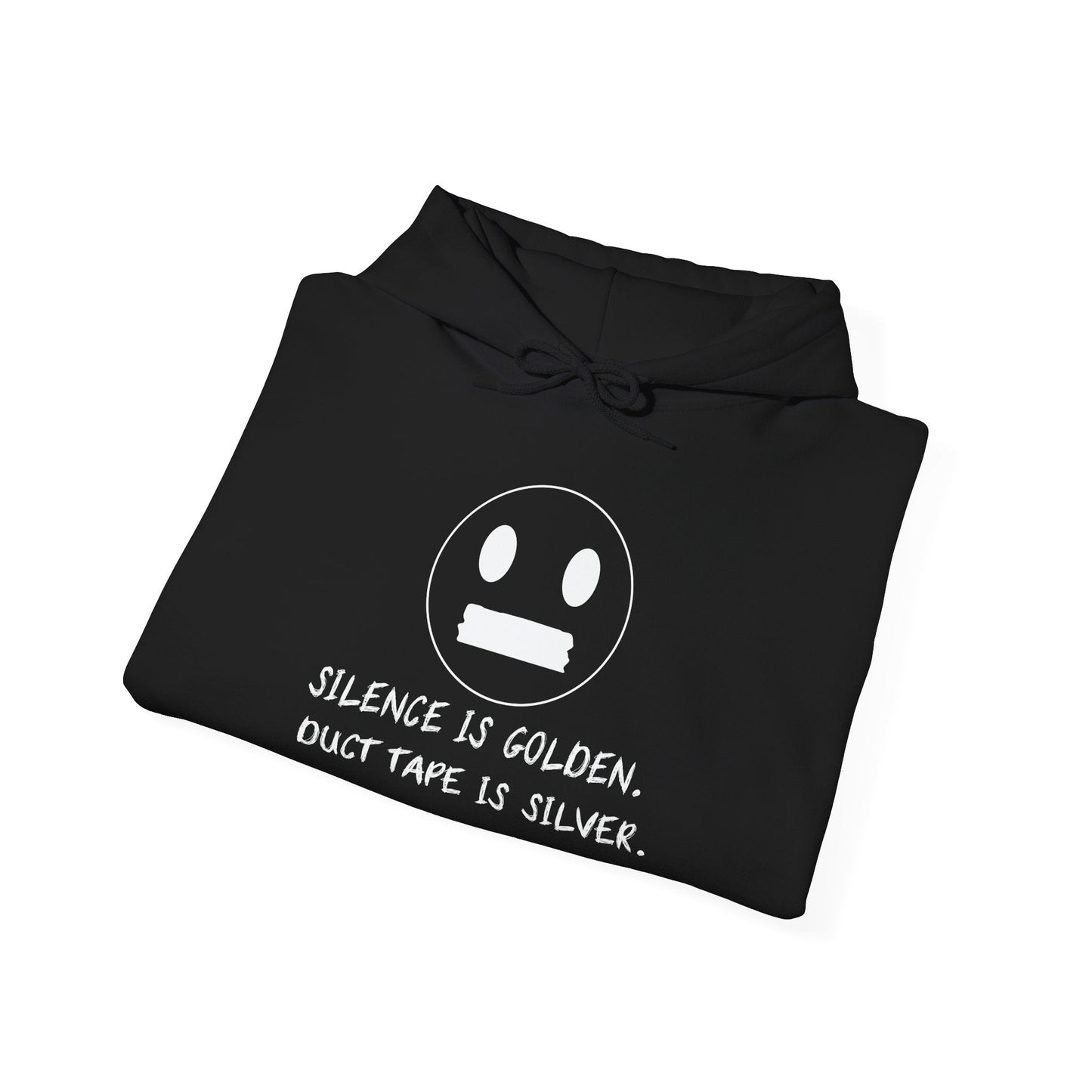 SILENCE IS GOLDEN. DUCT TAPE IS SILVER - Premium Unisex Funny Sarcastic Black Hoodie Sweatshirt