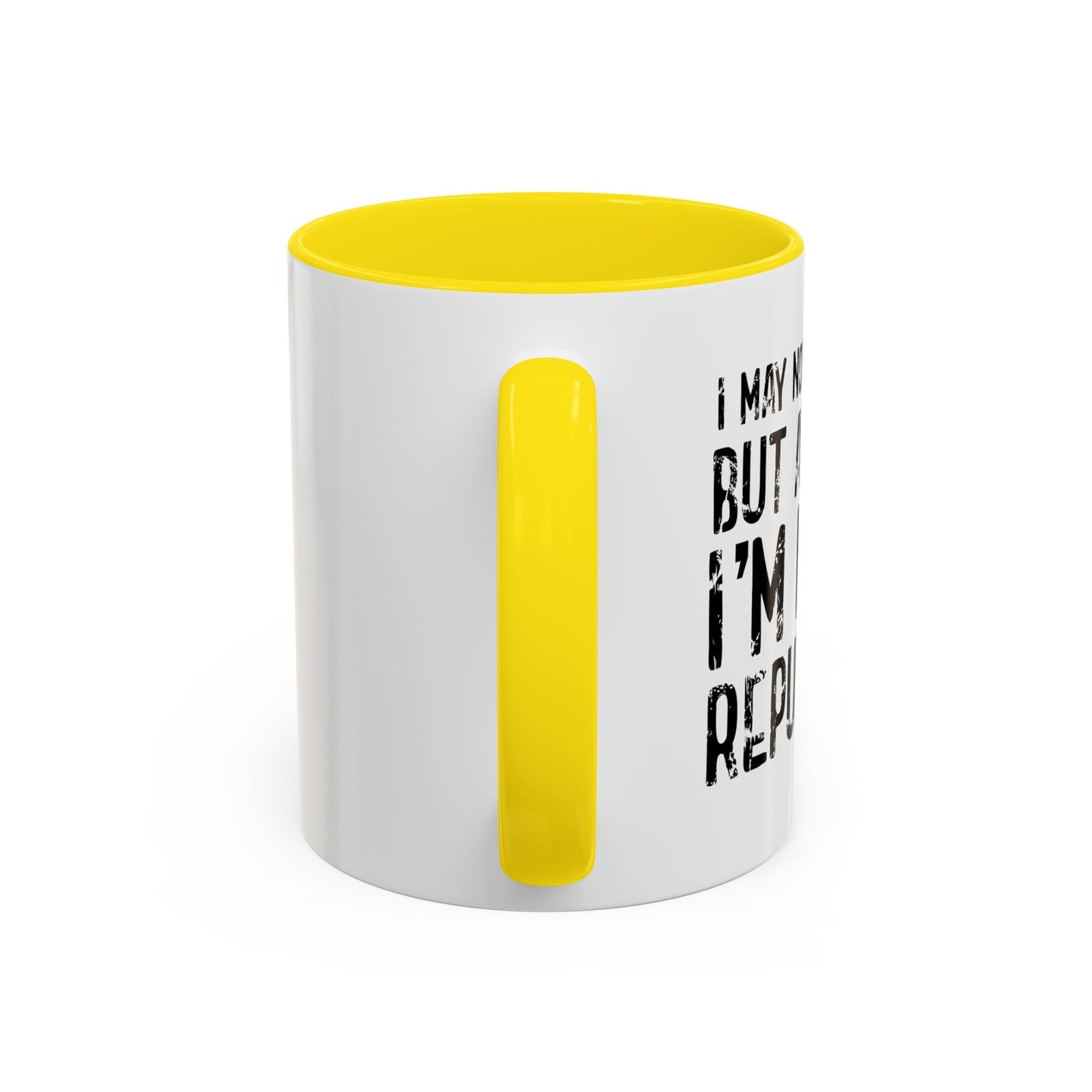 I May Not be Perfect But At Least I'm Not a Republican Accent BiColor Funny Sarcastic Mug