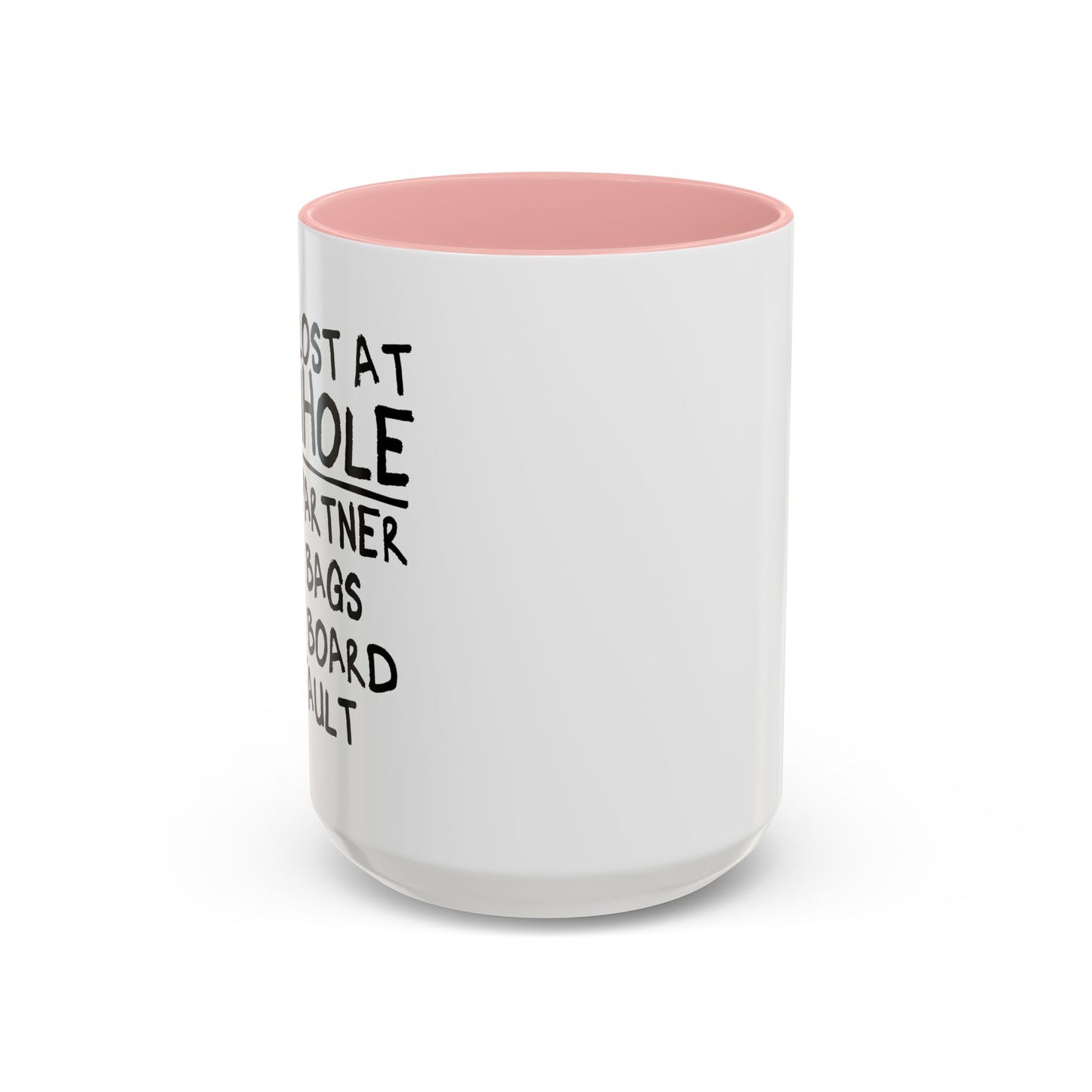 WHY I LOST AT CORNHOLE Accent BiColor Funny Sarcastic Mug