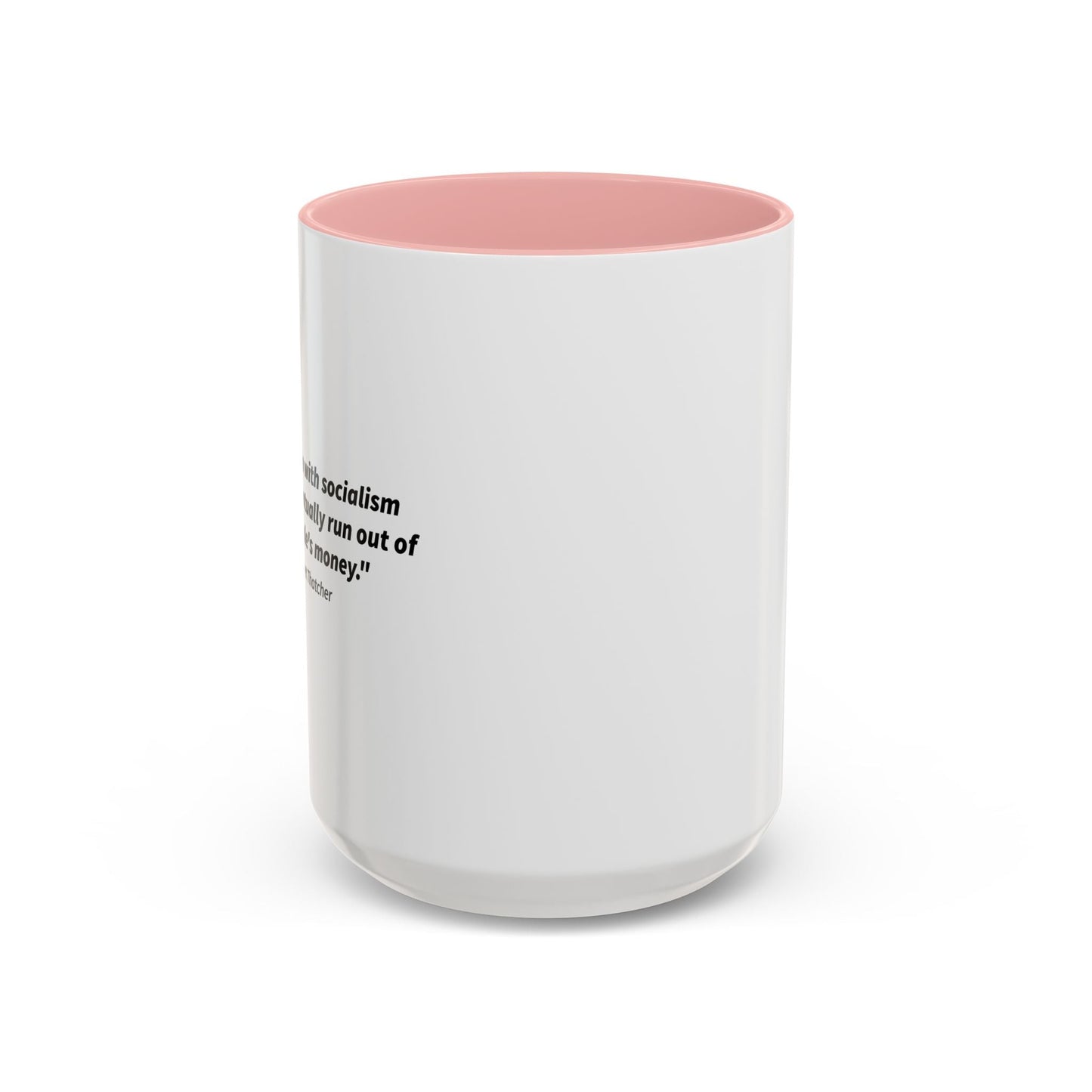 The Problem With Socialism Accent BiColor Funny Sarcastic Mug