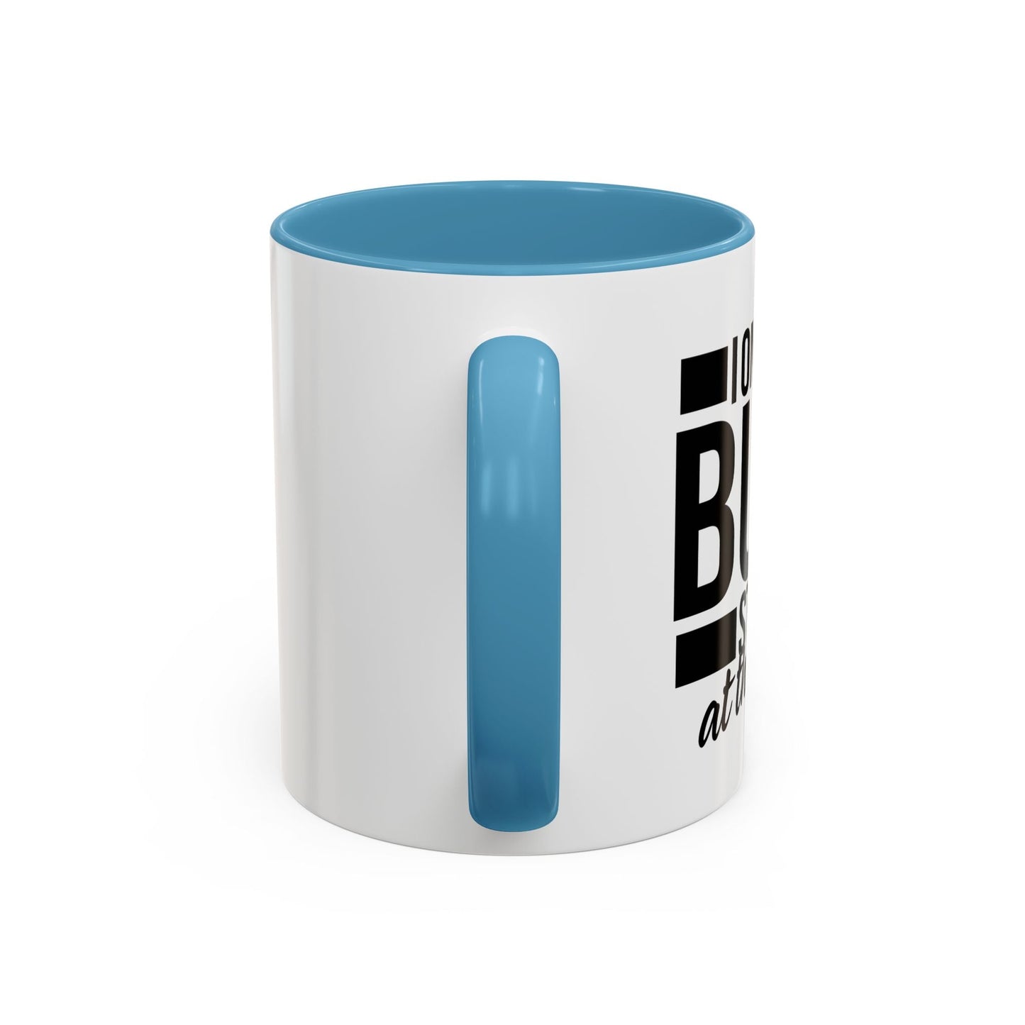 I ONLY DO BUTT STUFF Accent BiColor Funny Sarcastic Mug