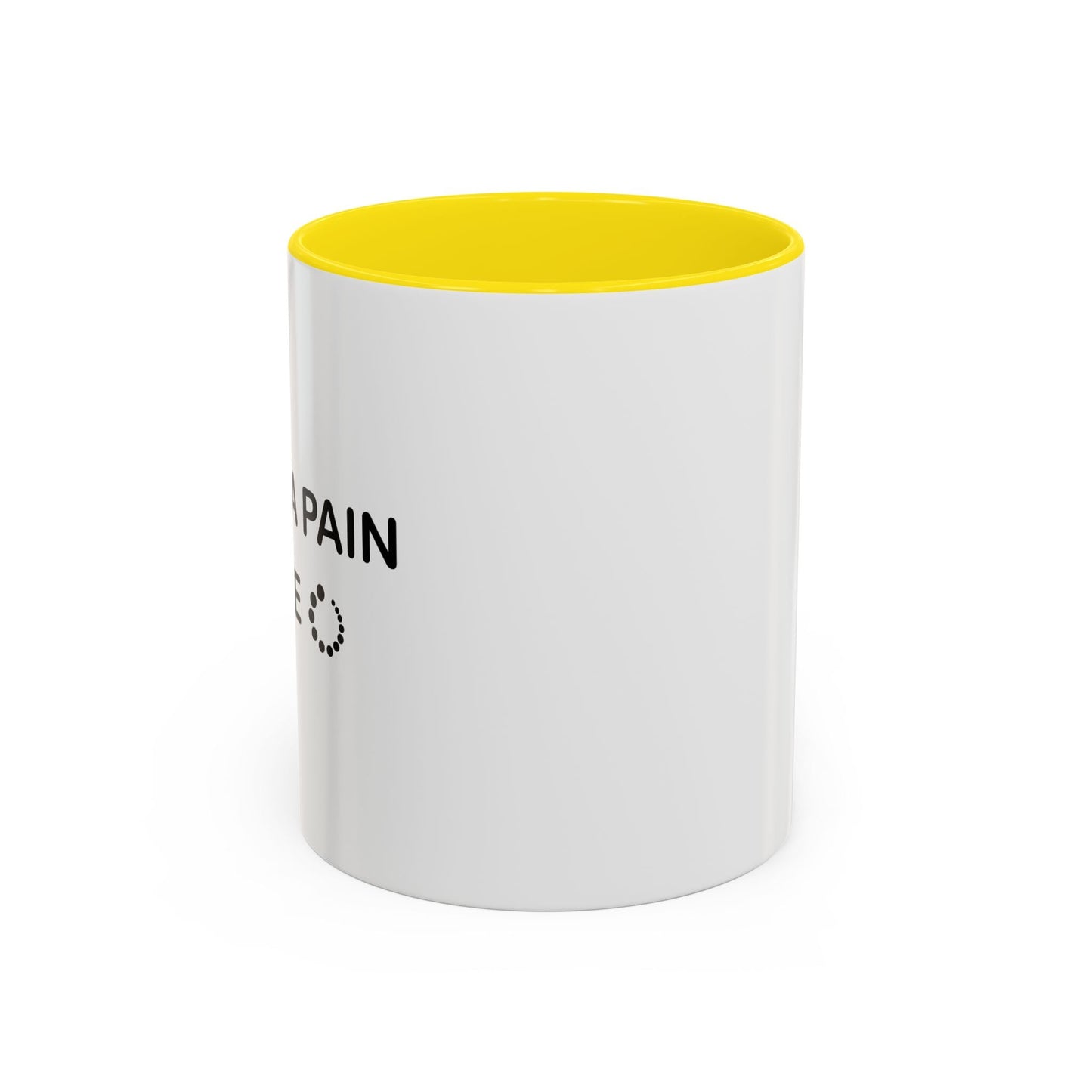 LAG IS A PAIN IN THE Accent BiColor Funny Sarcastic Mug