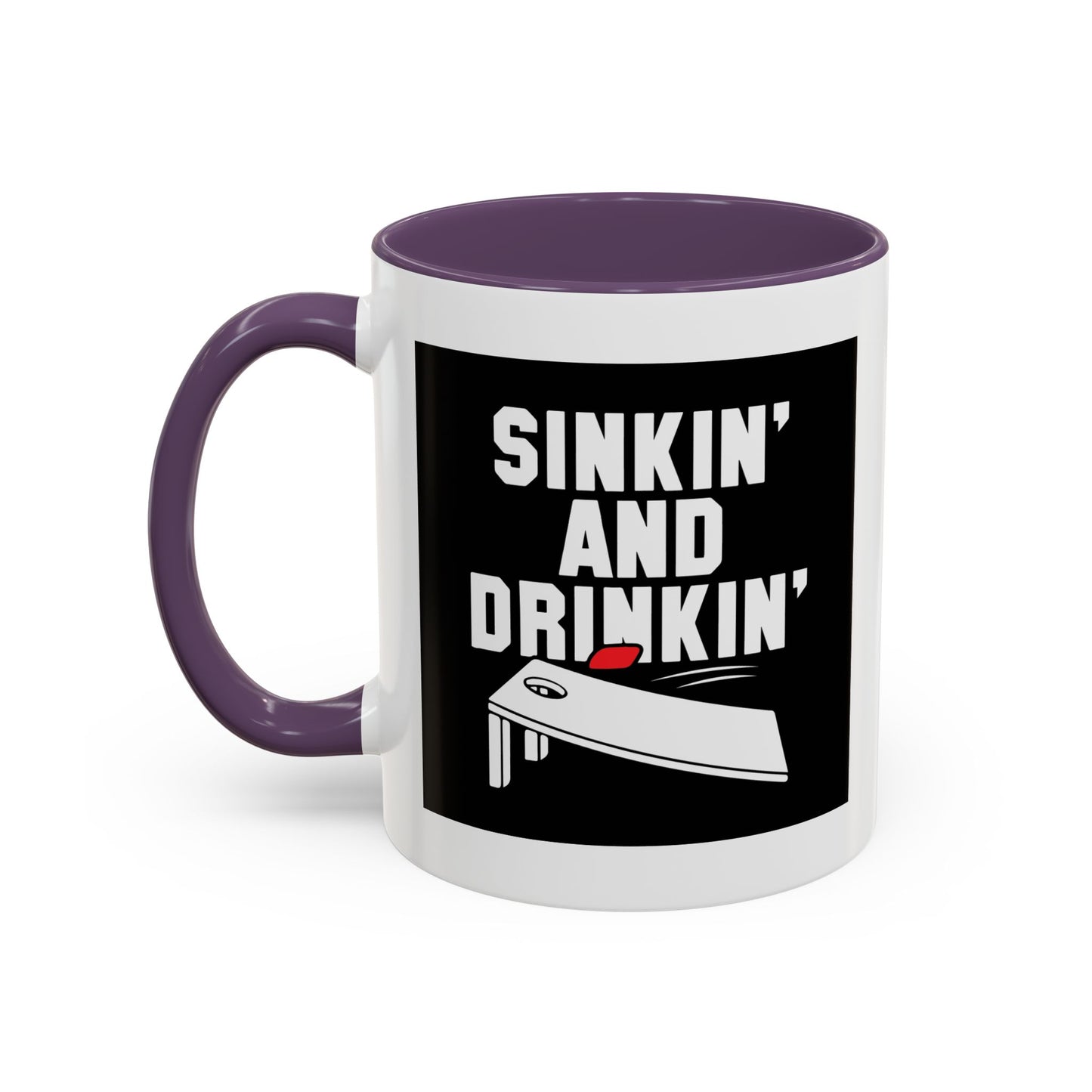 SINKIN' AND DRINKING Accent BiColor Funny Sarcastic Mug