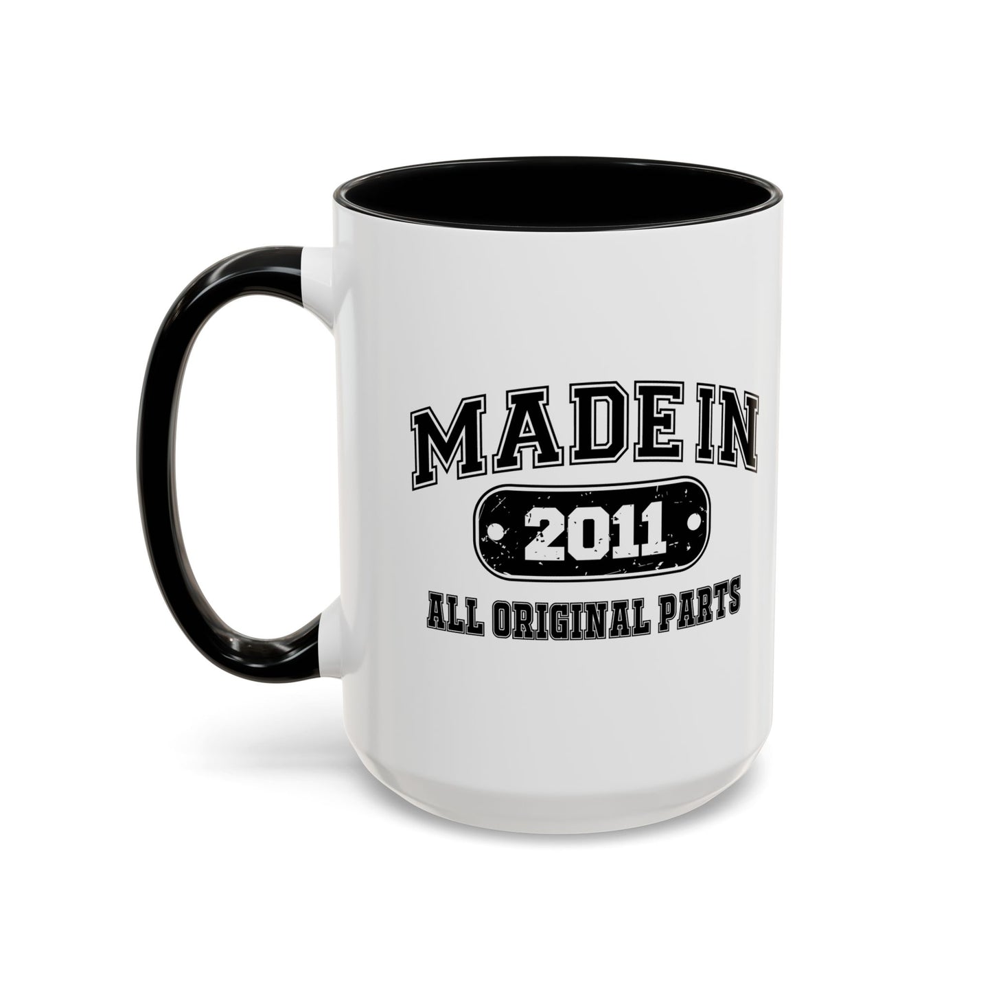 MADE IN 2011 Accent BiColor Funny Sarcastic Mug