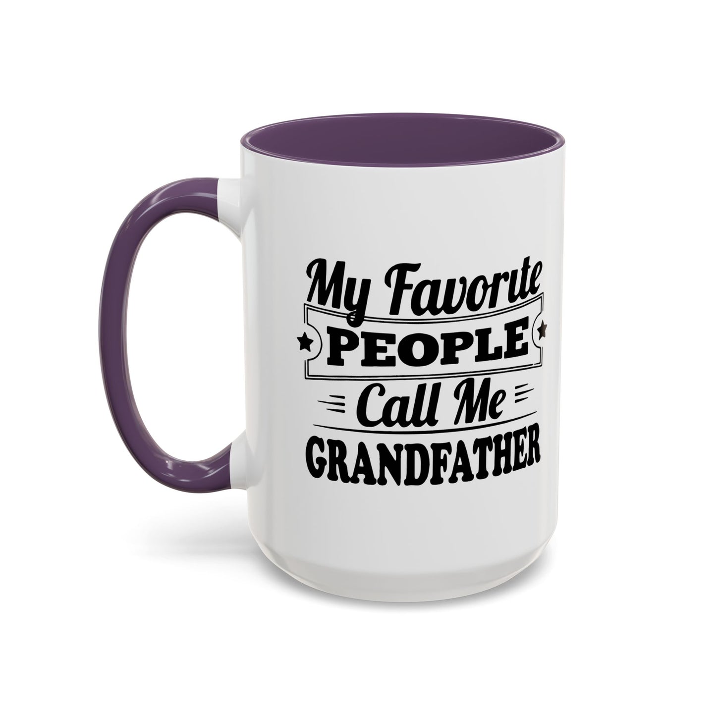 MY FAVORITE PEOPLE CALL ME GRANDPA Accent BiColor Funny Sarcastic Mug