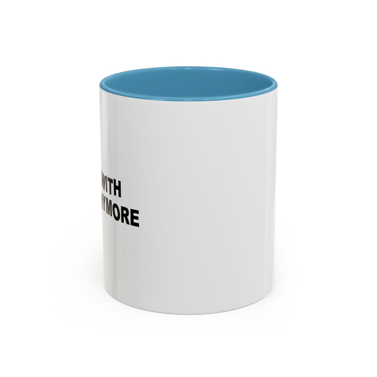 I'M NOT WITH STUPID ANYMORE Accent BiColor Funny Sarcastic Mug