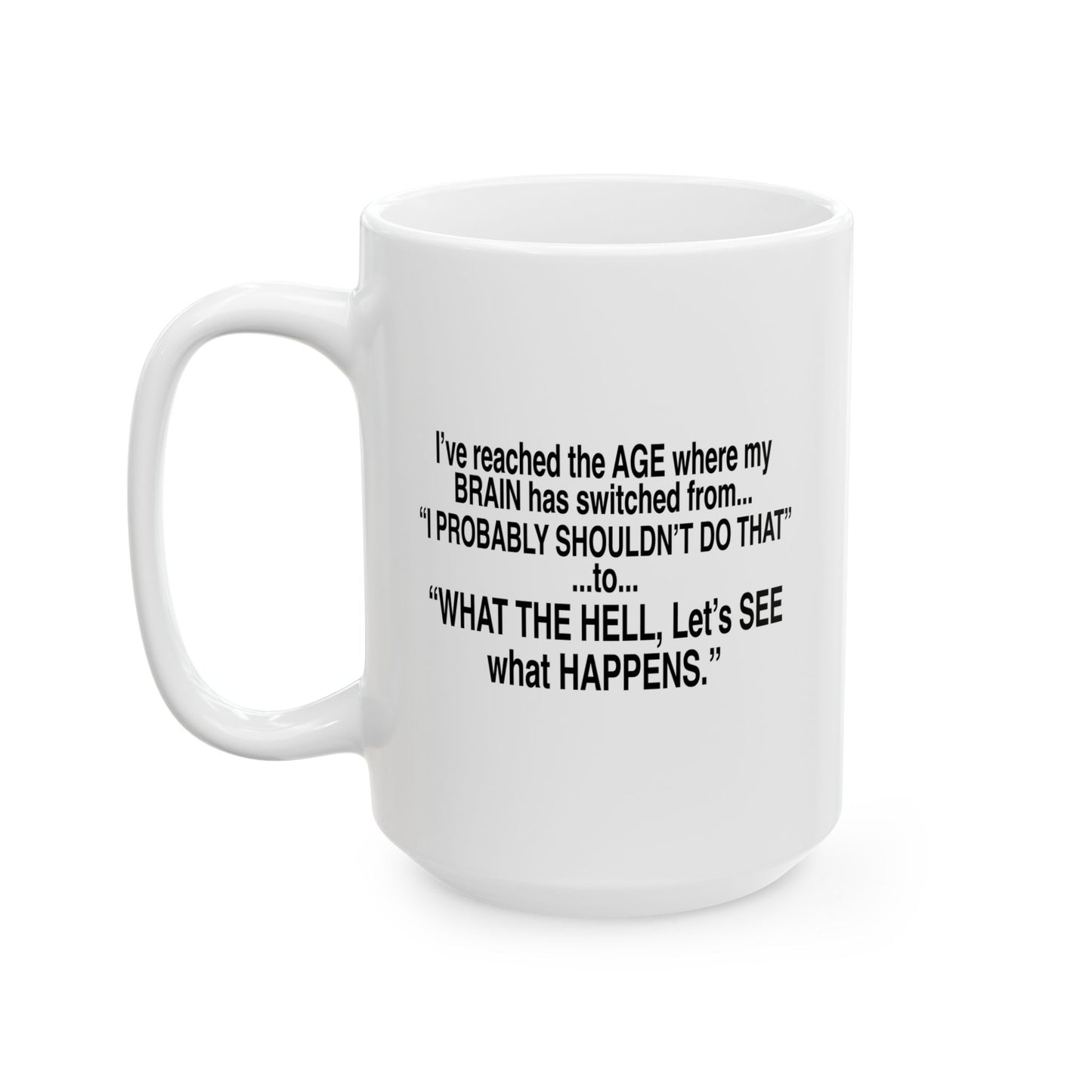 LET'S SEE WHAT HAPPENS FUNNY SARCASTIC MUG