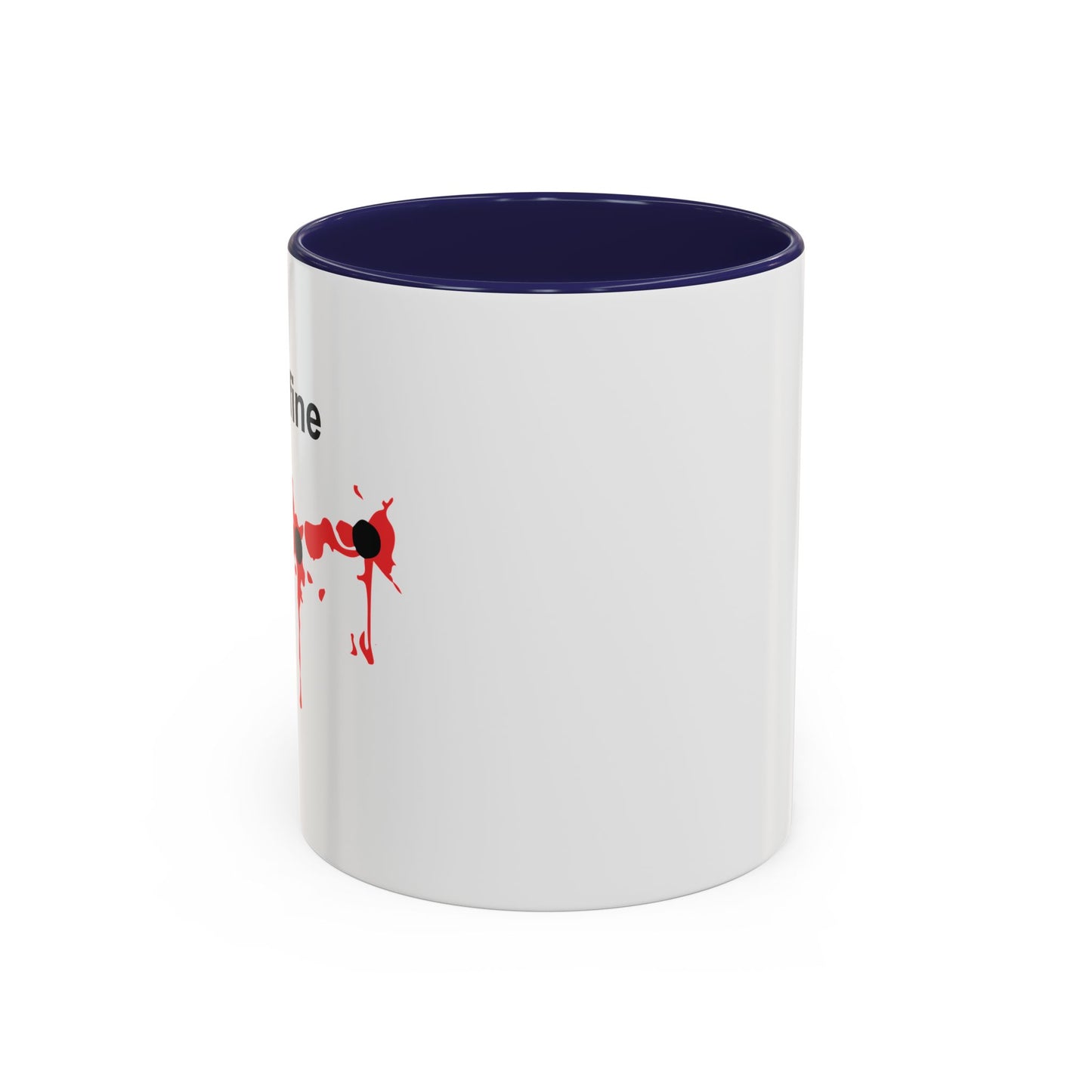 I'M FINE Accent BiColor Funny Sarcastic Mug