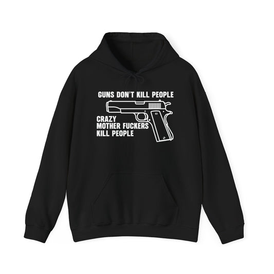 GUNS DON'T KILL PEOPLE - Premium Unisex Funny Sarcastic Black Hoodie Sweatshirt