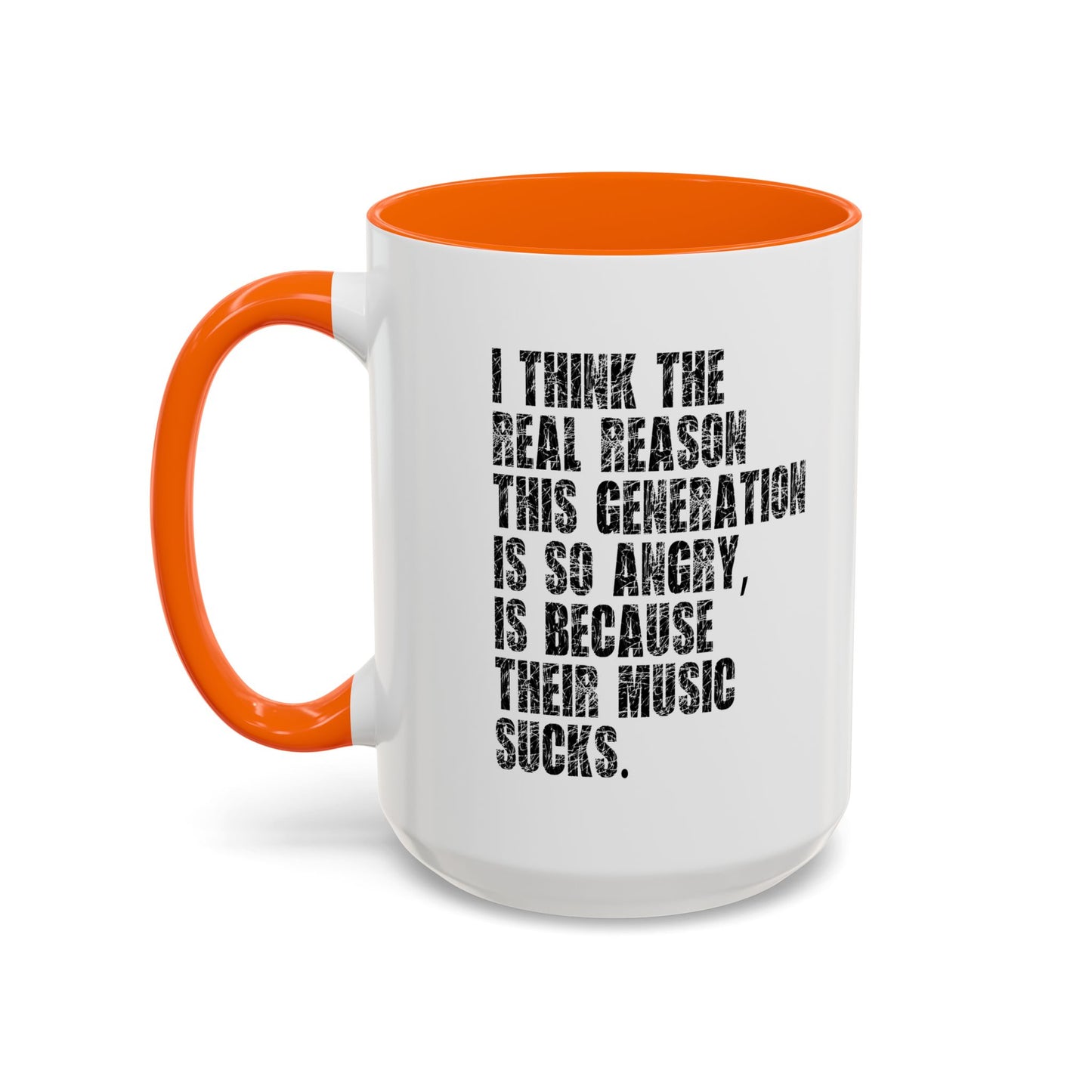 BECAUSE THEIR MUSIC SUCKS Accent BiColor Funny Sarcastic Mug