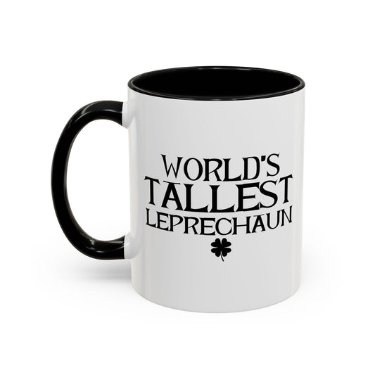 WORLD'S TALLEST LEPRECHAUN Accent BiColor Funny Sarcastic Mug