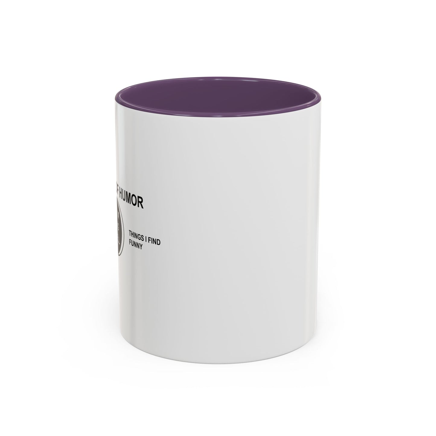 WHY I'MGOING TO HELL Accent BiColor Funny Sarcastic Mug