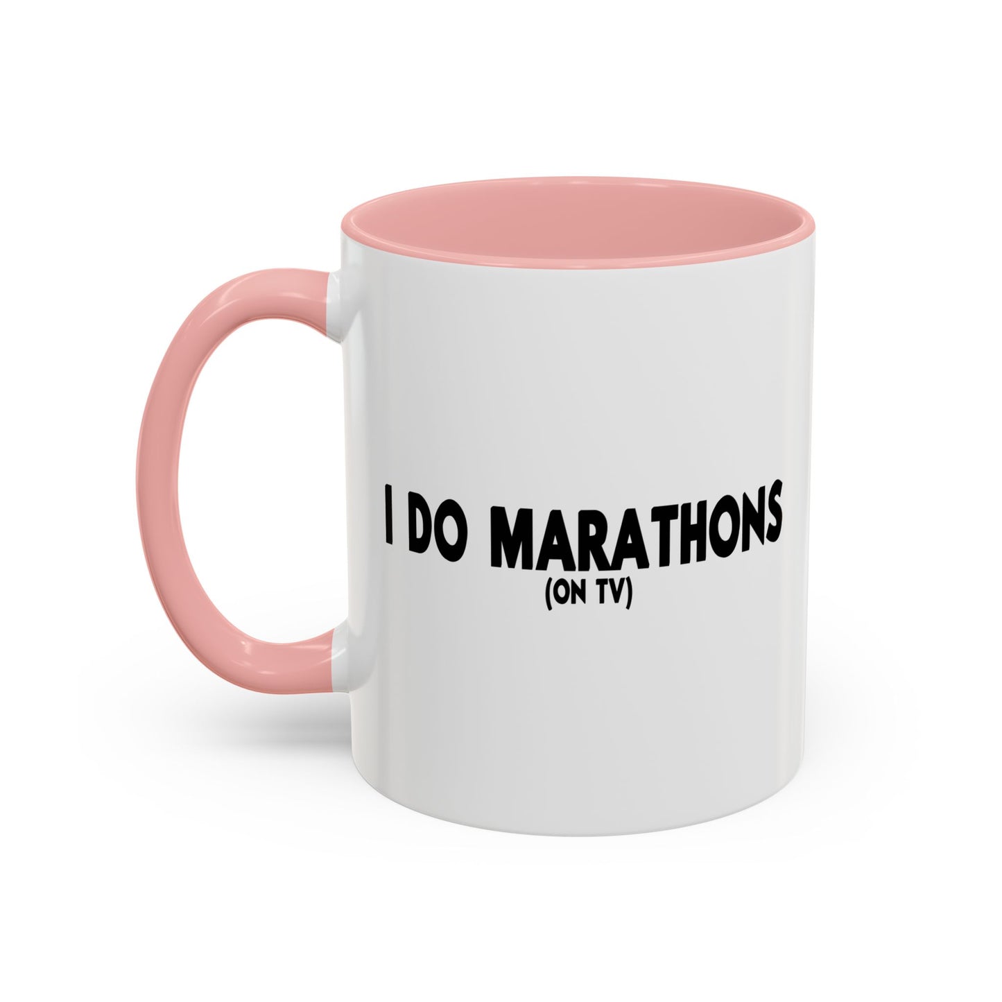 I DO MARATHONS BLACK Accent BiColor Funny Sarcastic Mug