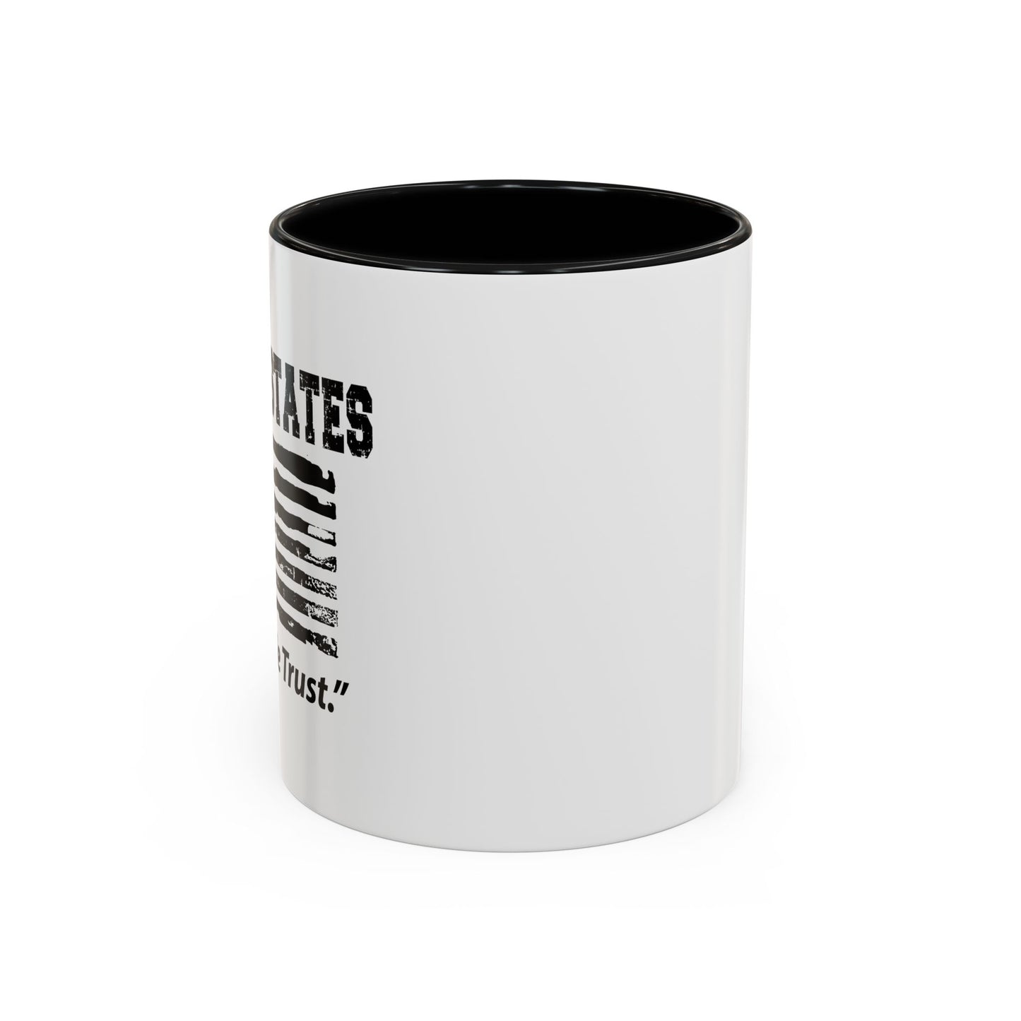 UNITED STATES IN GOD WE TRUST Accent BiColor Funny Sarcastic Mug