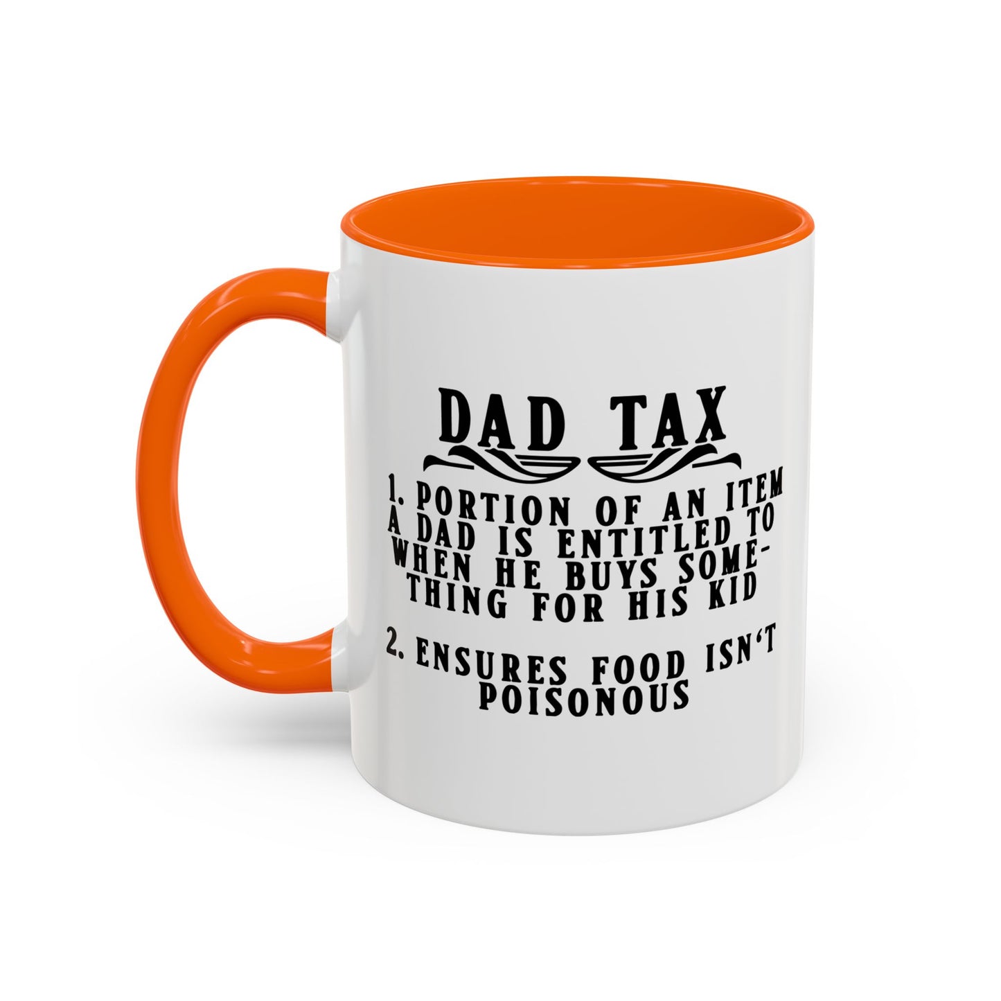 DAD TAX Accent BiColor Funny Sarcastic Mug