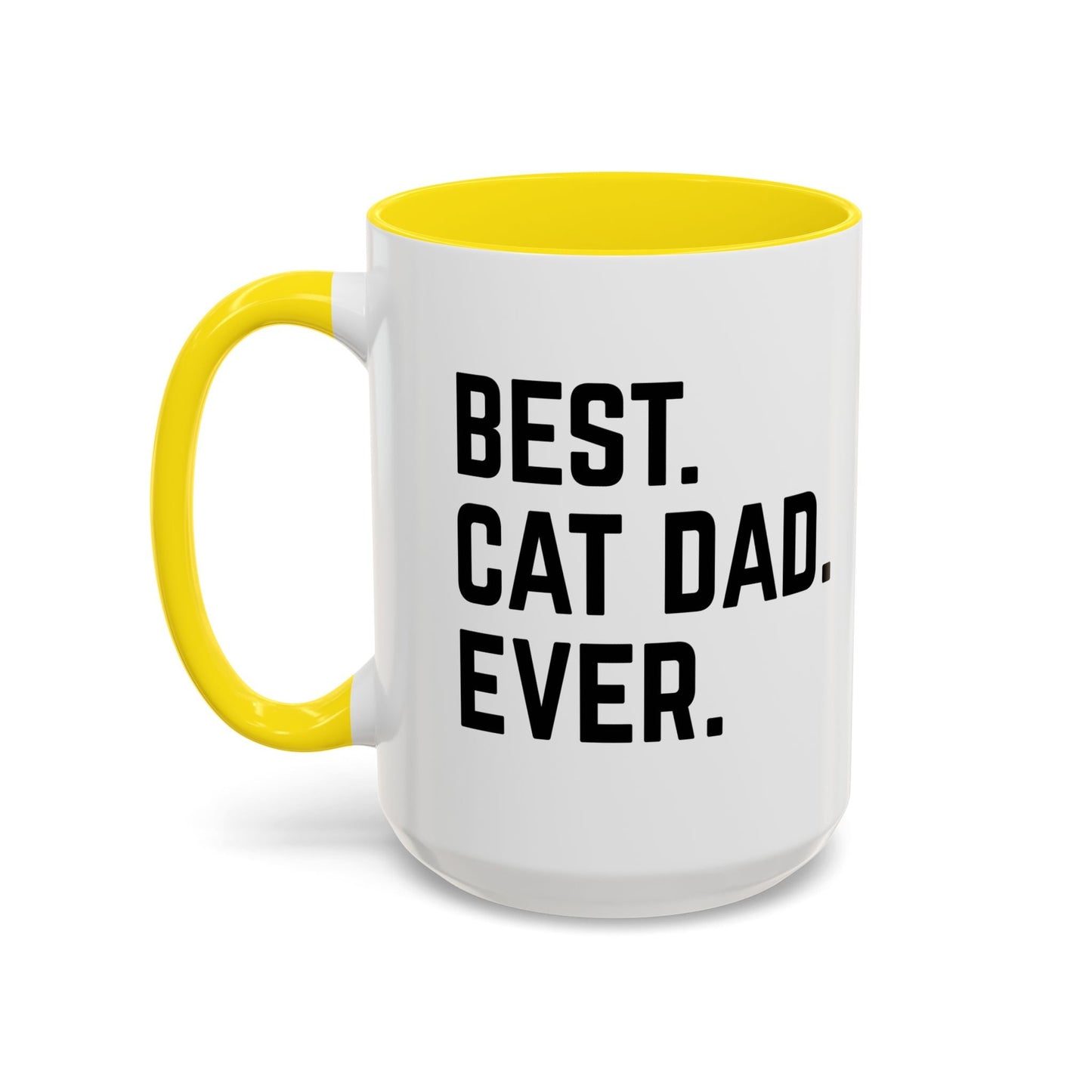 BEST CAT DAD EVER Accent BiColor Funny Sarcastic Mug