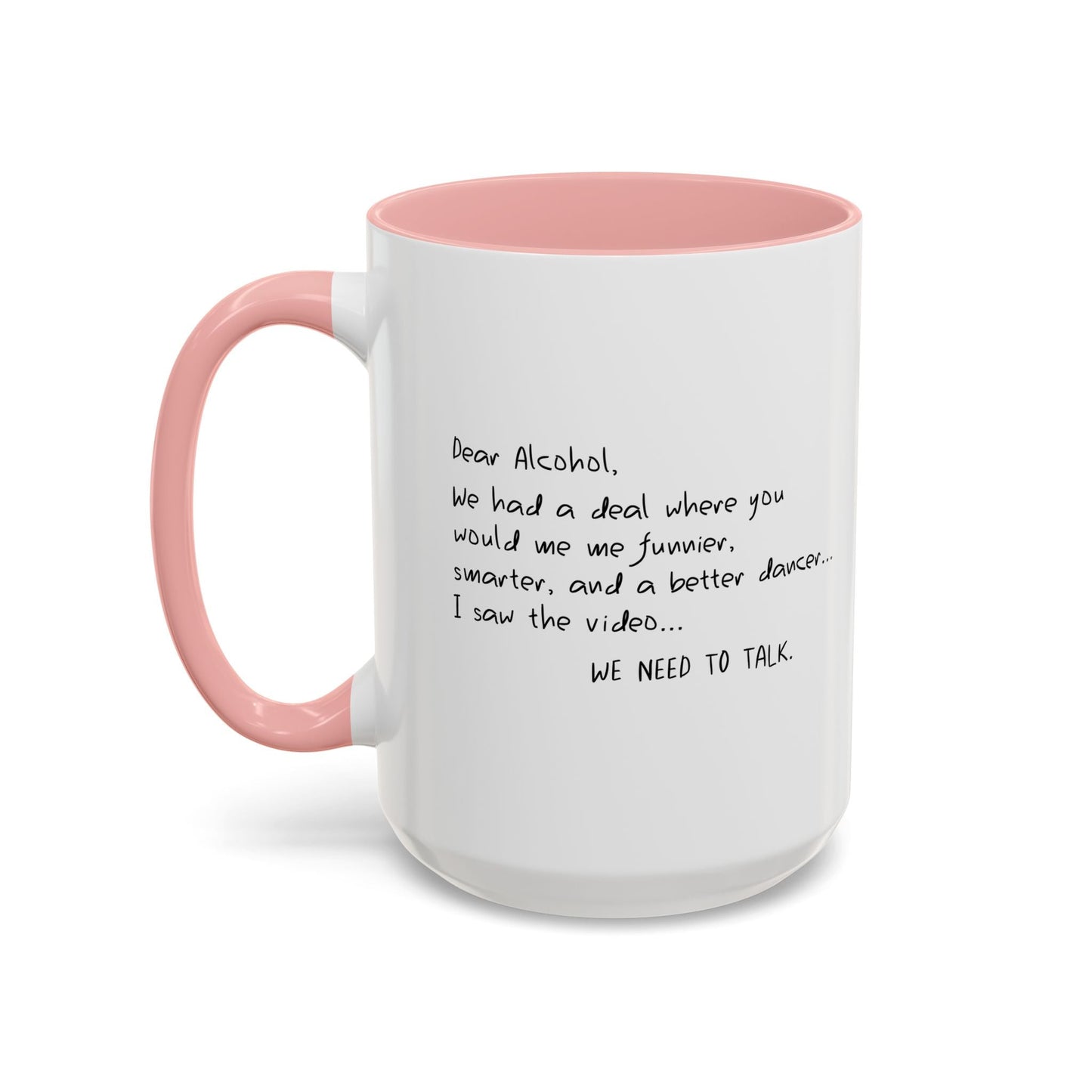 I SAW THE VIDEO, WE NEED TO TALK Accent BiColor Funny Sarcastic Mug