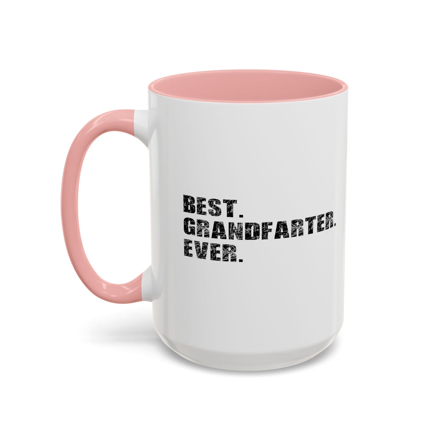 BEST. GRANDFARTER. EVER. Accent BiColor Funny Sarcastic Mug