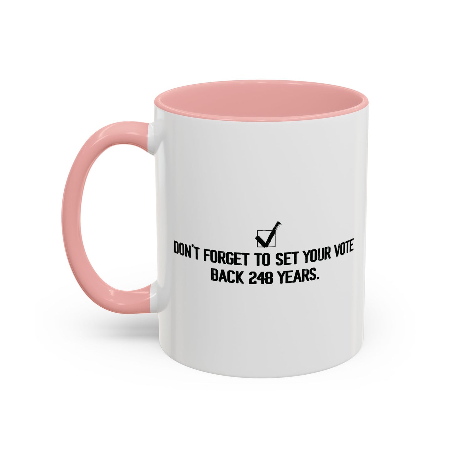 248 YEARS Accent BiColor Funny Sarcastic Mug