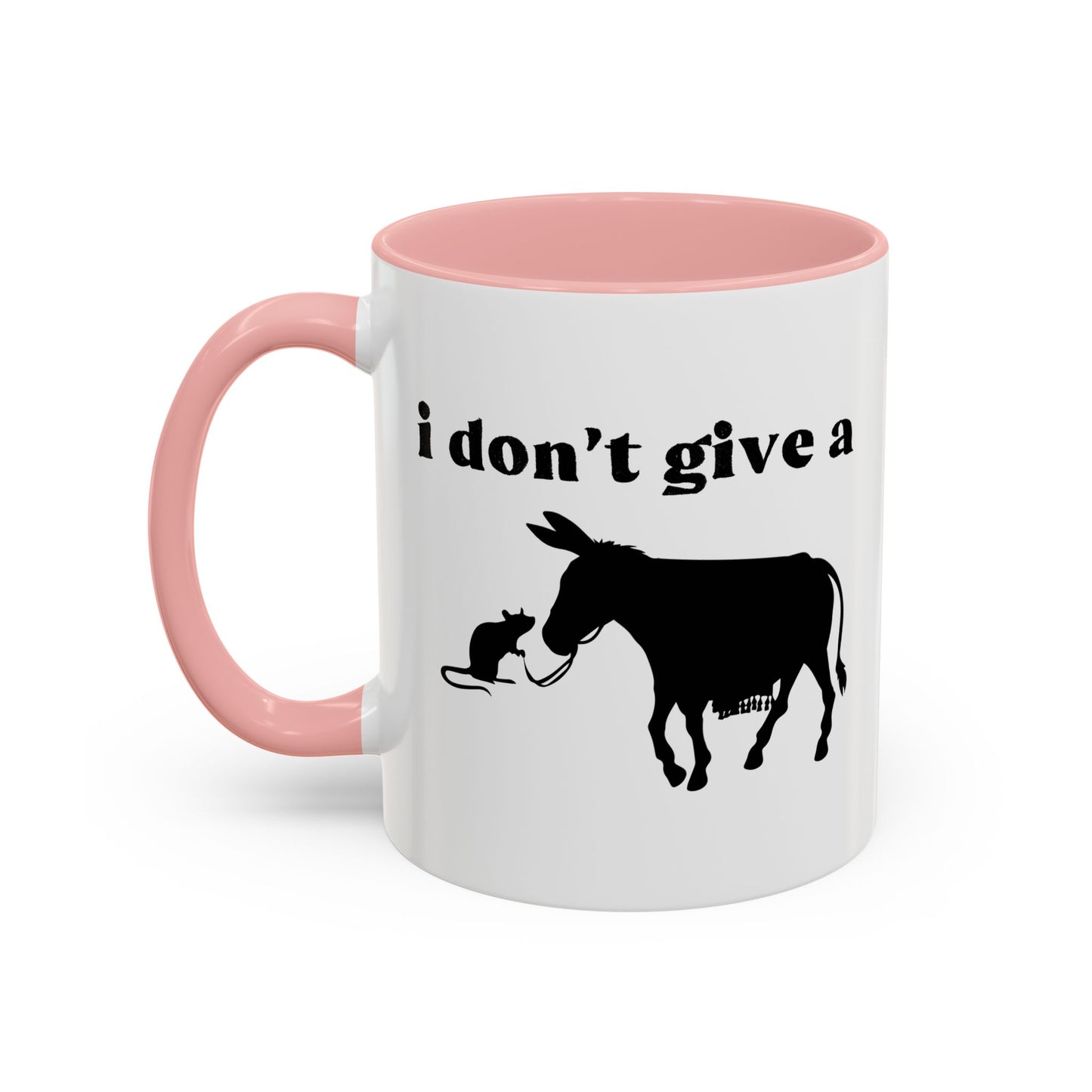 I Don't Give A Rats Ass Accent BiColor Funny Sarcastic Mug