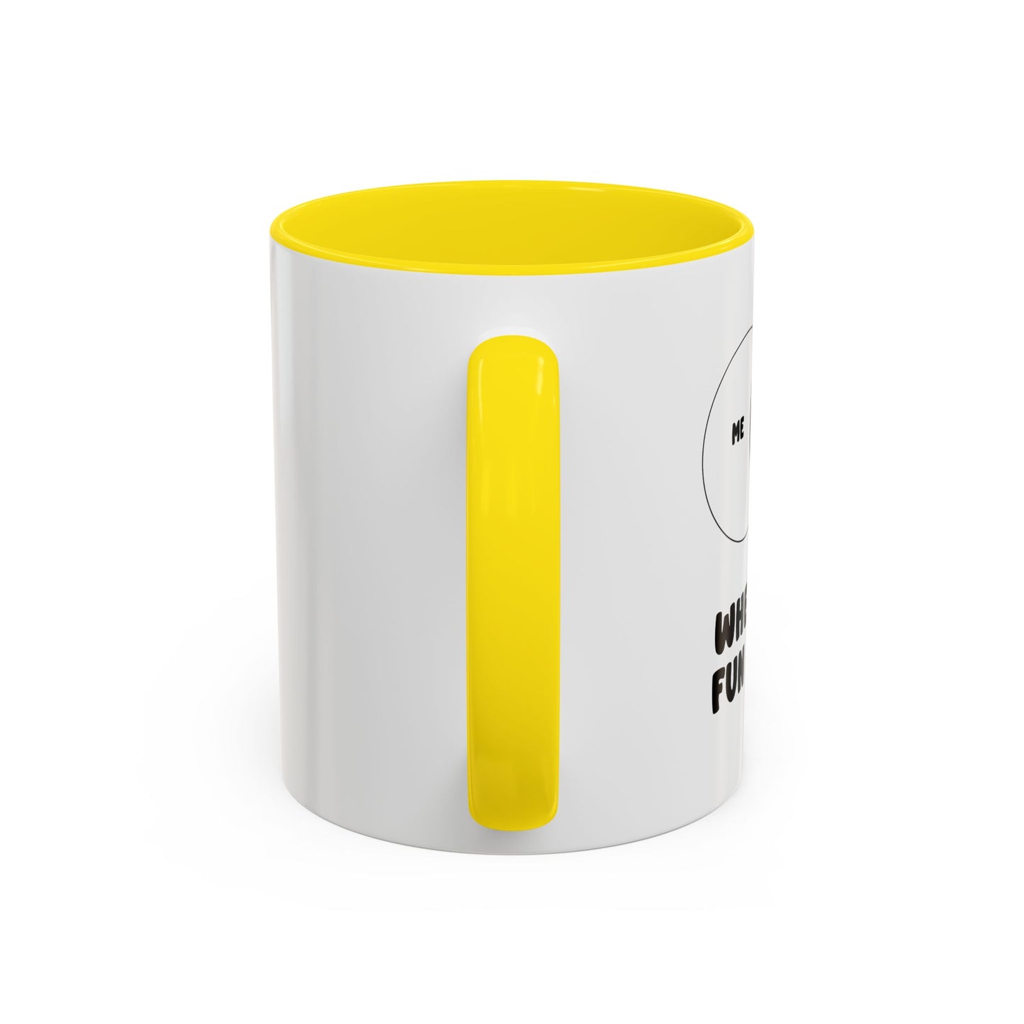 ME & ALCOHOL WHERE THE FUN BEGINS Accent BiColor Funny Sarcastic Mug