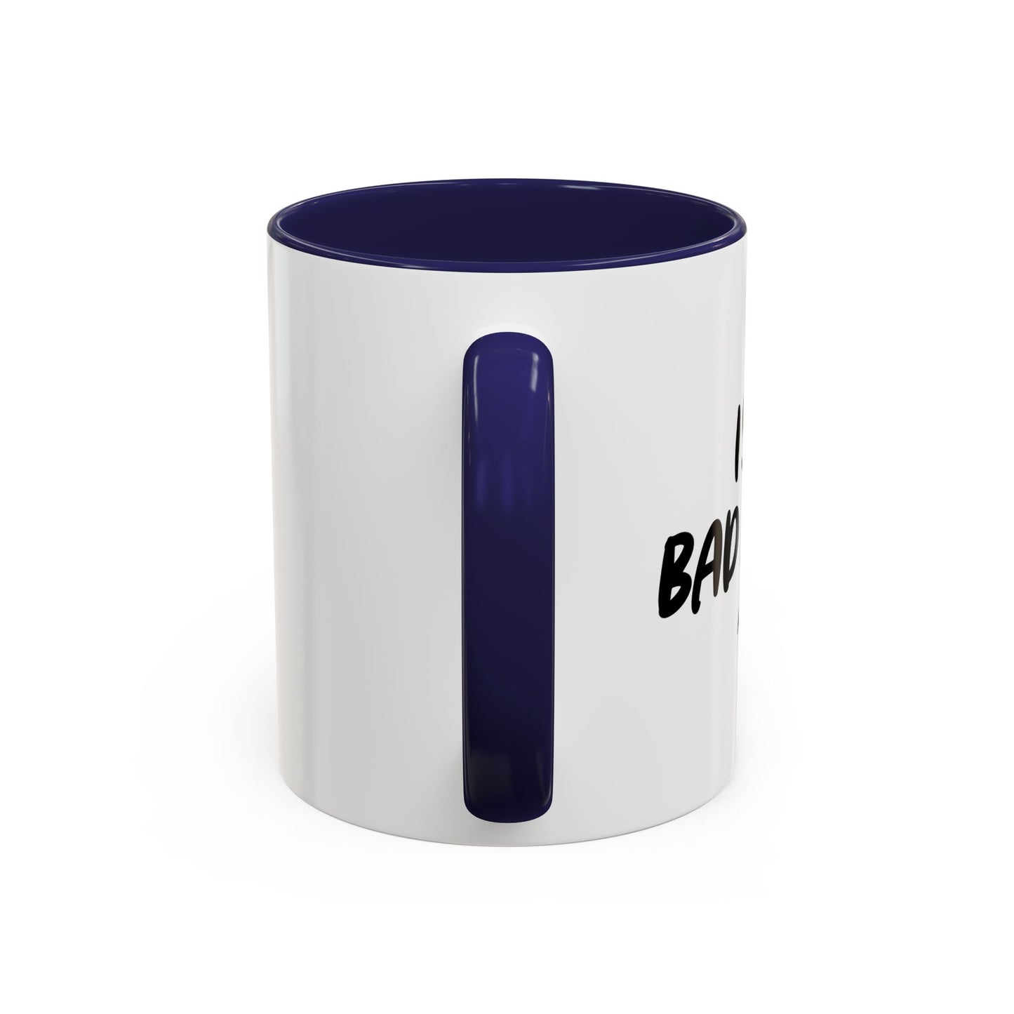 I SAY BAD WORDS. Accent BiColor Funny Sarcastic Mug