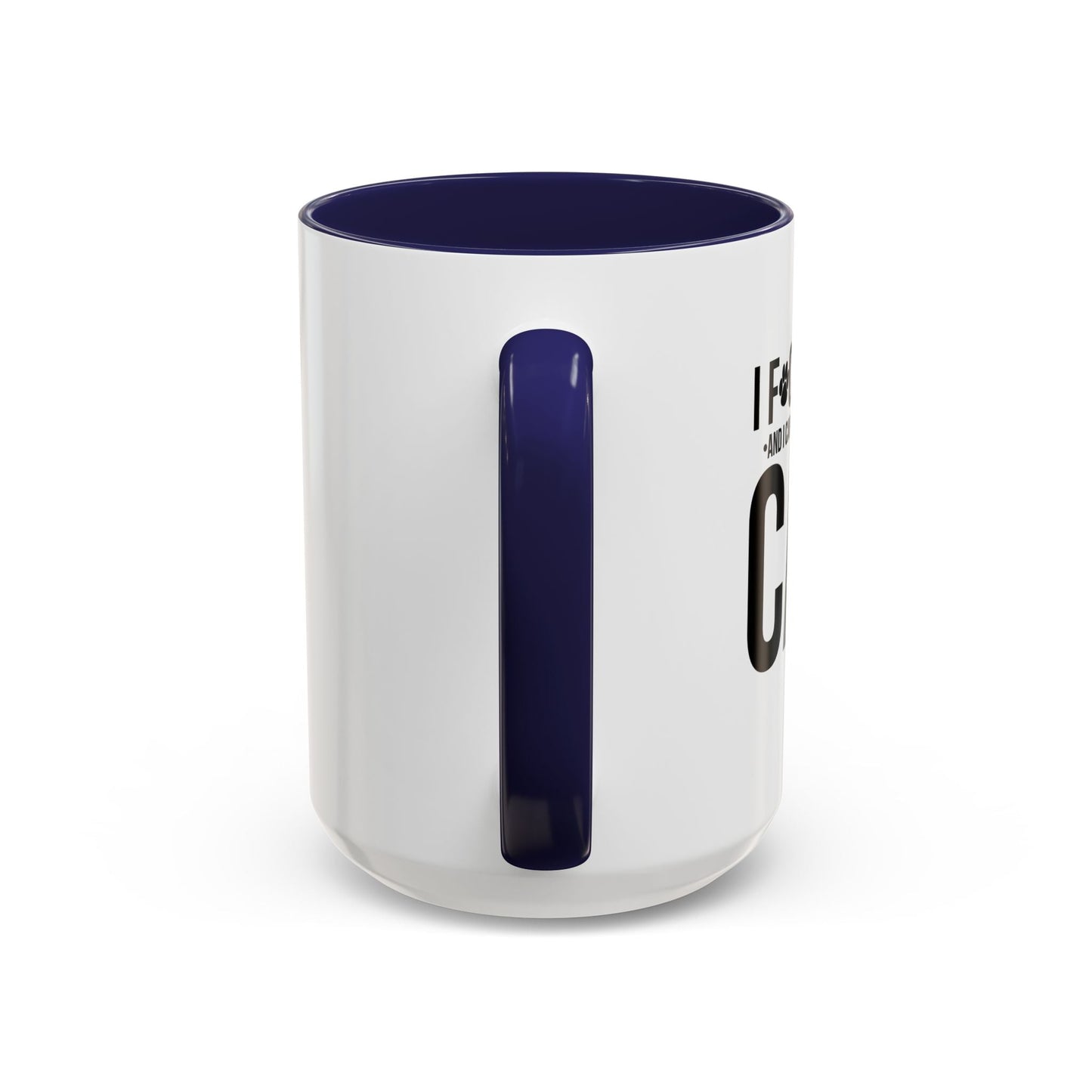 LOVE CATS AND I CANNOT STRESS THIS ENOUGH Accent BiColor Funny Sarcastic Mug