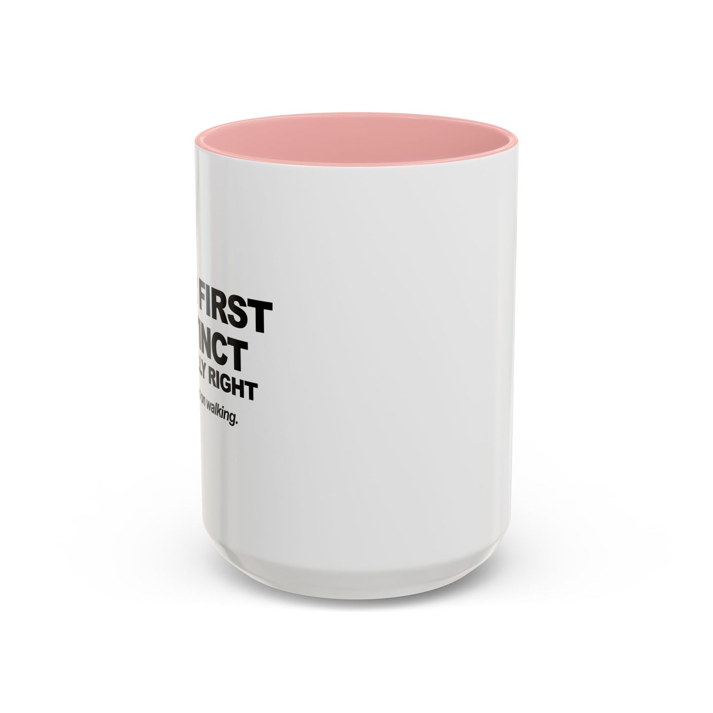 JUST KEEP WALKING Accent BiColor Funny Sarcastic Mug