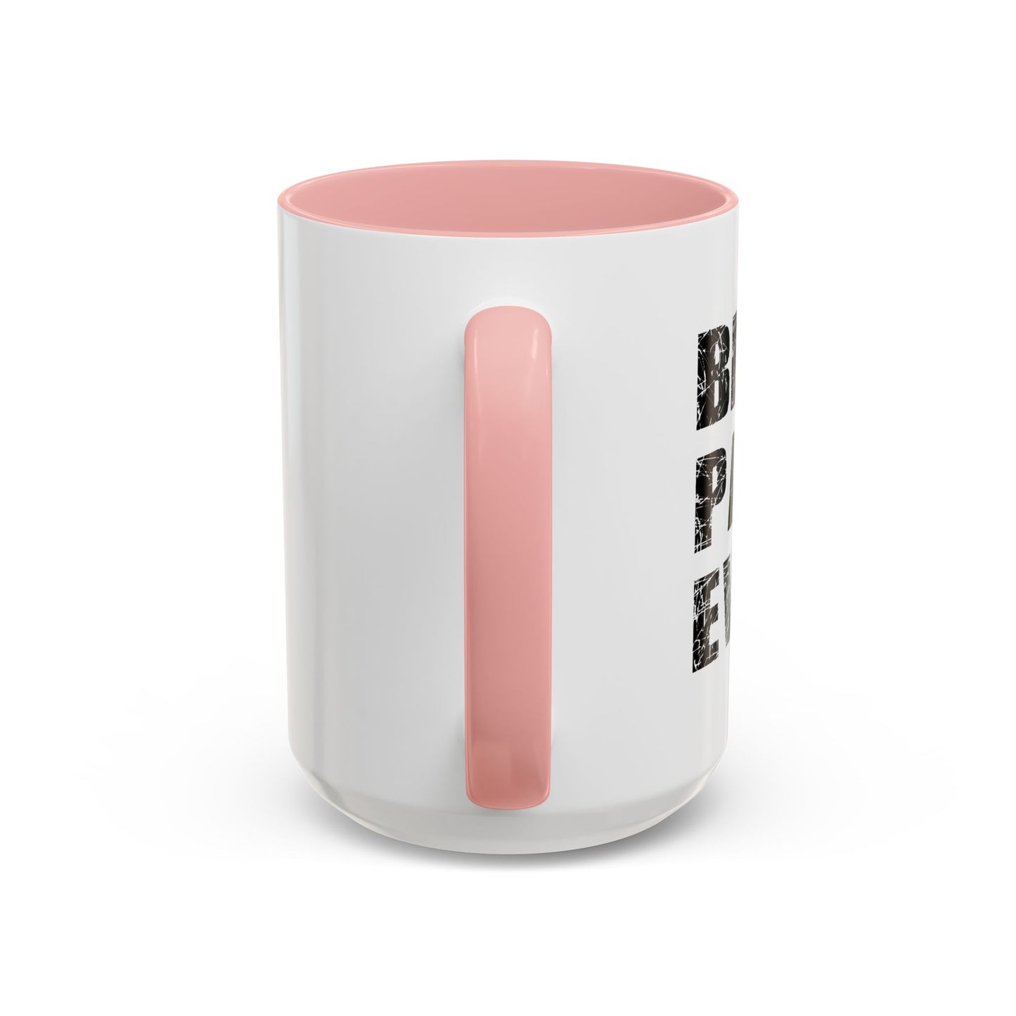 BEST. PAPA. EVER. Accent BiColor Funny Sarcastic Mug