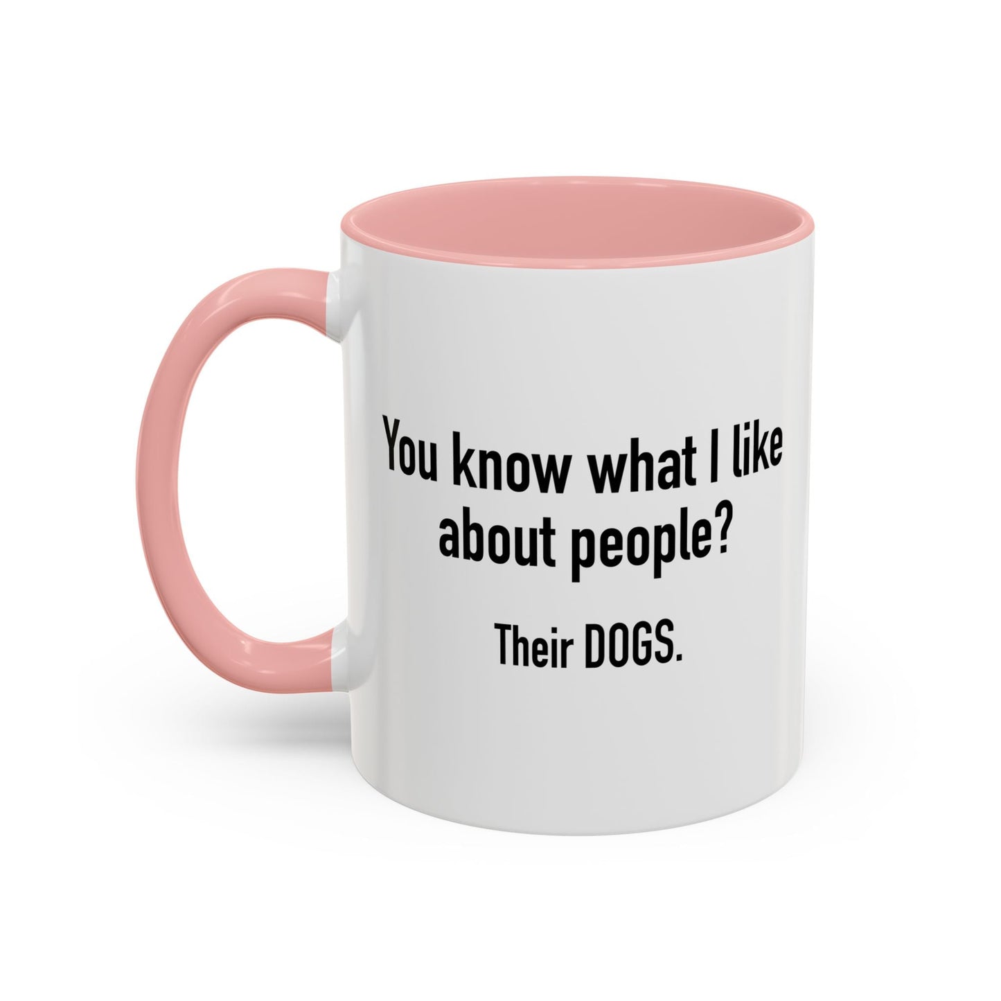 WHAT I LIKE ABOUT PEOPLE Accent BiColor Funny Sarcastic Mug