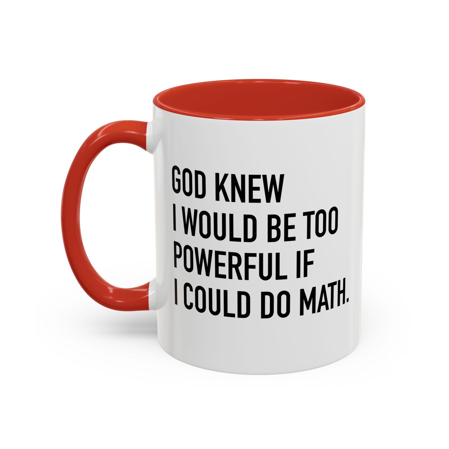 IF I COULD DO MATH Accent BiColor Funny Sarcastic Mug