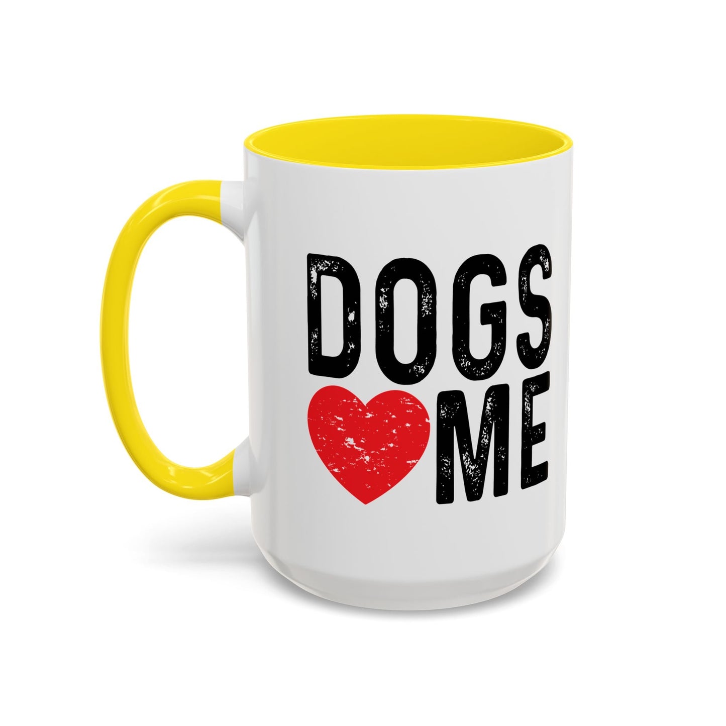 DOGS LOVE ME Accent BiColor Funny Sarcastic Mug