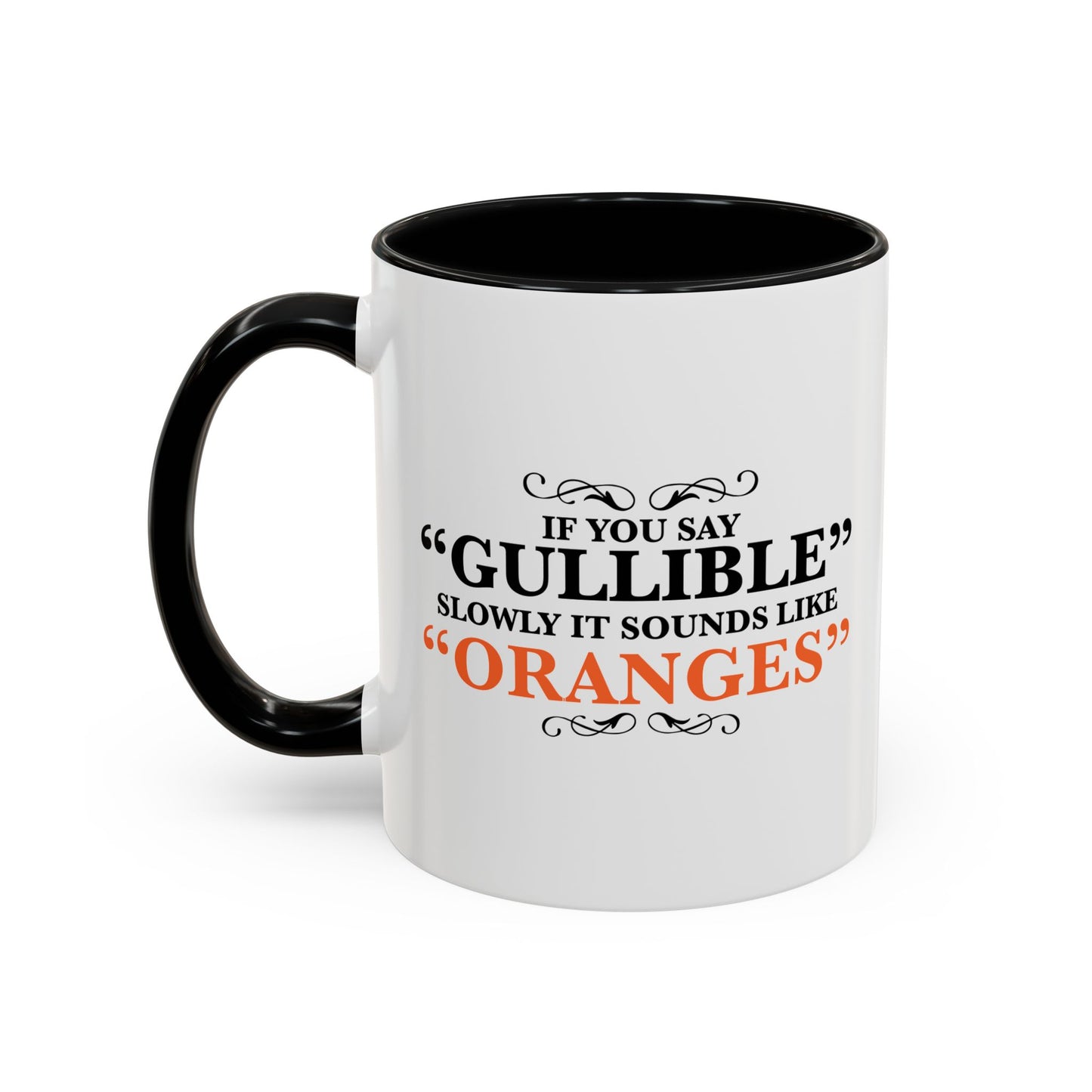 GULLIBILE Accent BiColor Funny Sarcastic Mug