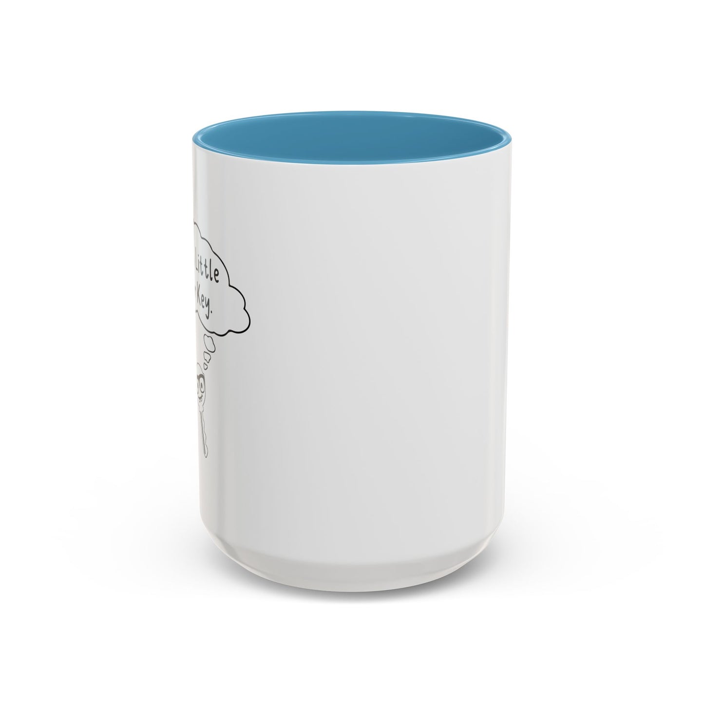 I'M A LITTLE DOOR KEY Accent BiColor Funny Sarcastic Mug