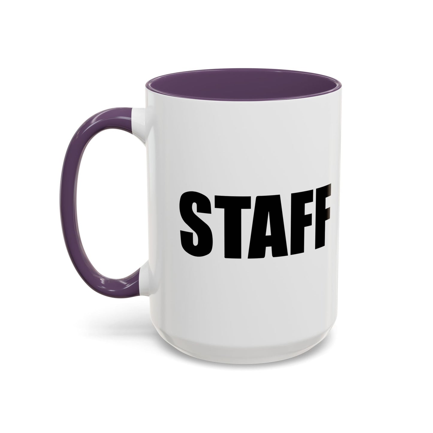 STAFF Accent BiColor Funny Sarcastic Mug