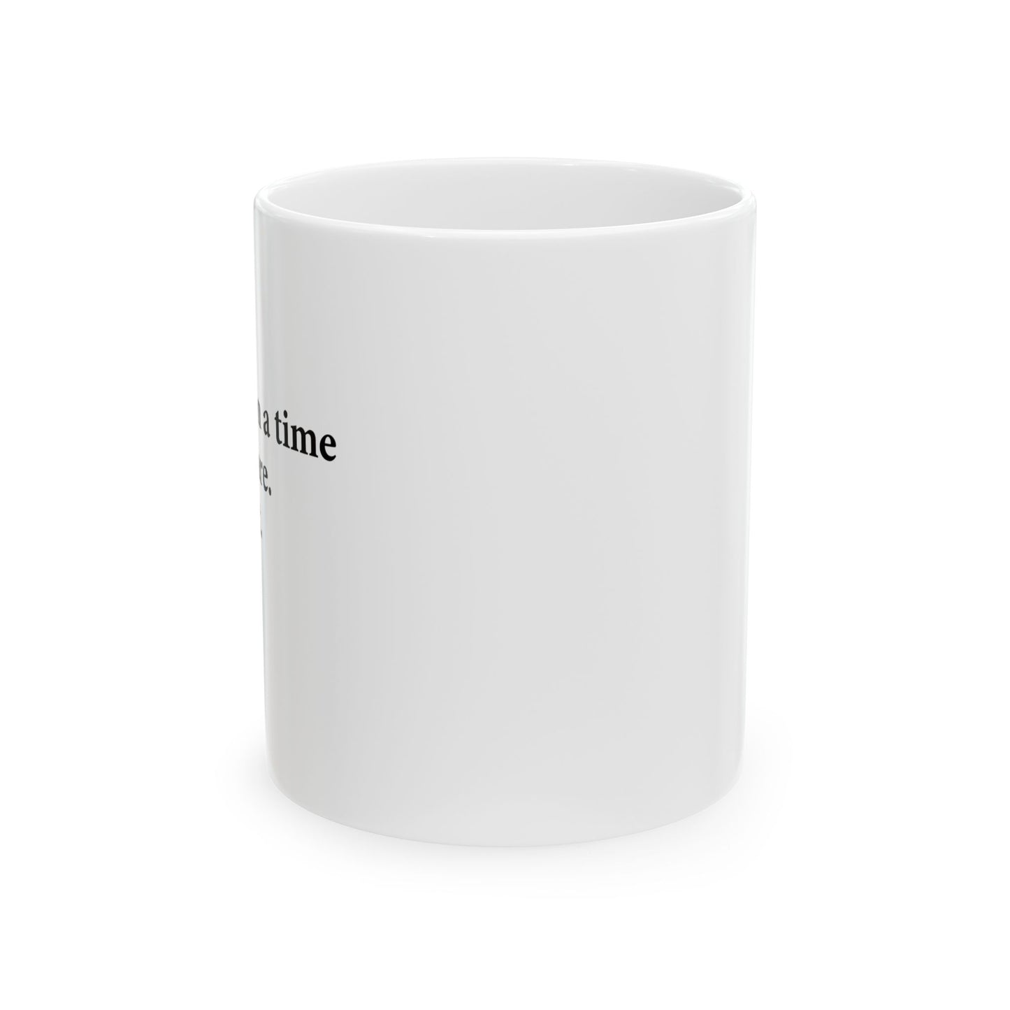 YOU CAN'T SCARE ME. Funny Sarcastic Mug