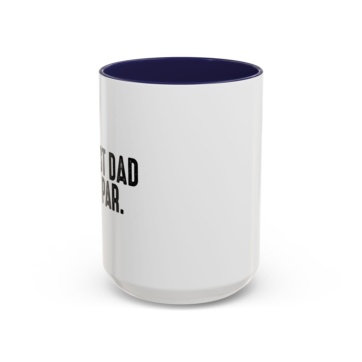 BEST DAD BY PAR Accent BiColor Funny Sarcastic Mug