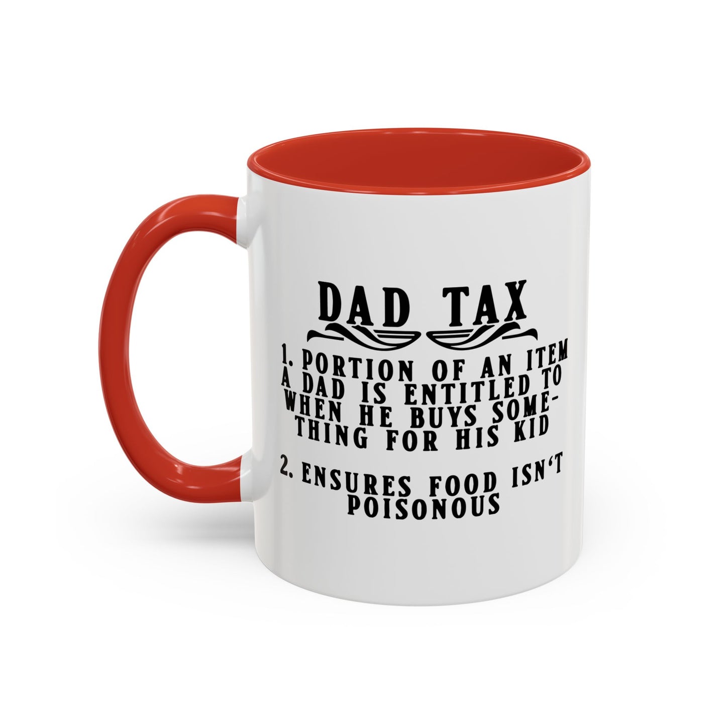 DAD TAX Accent BiColor Funny Sarcastic Mug